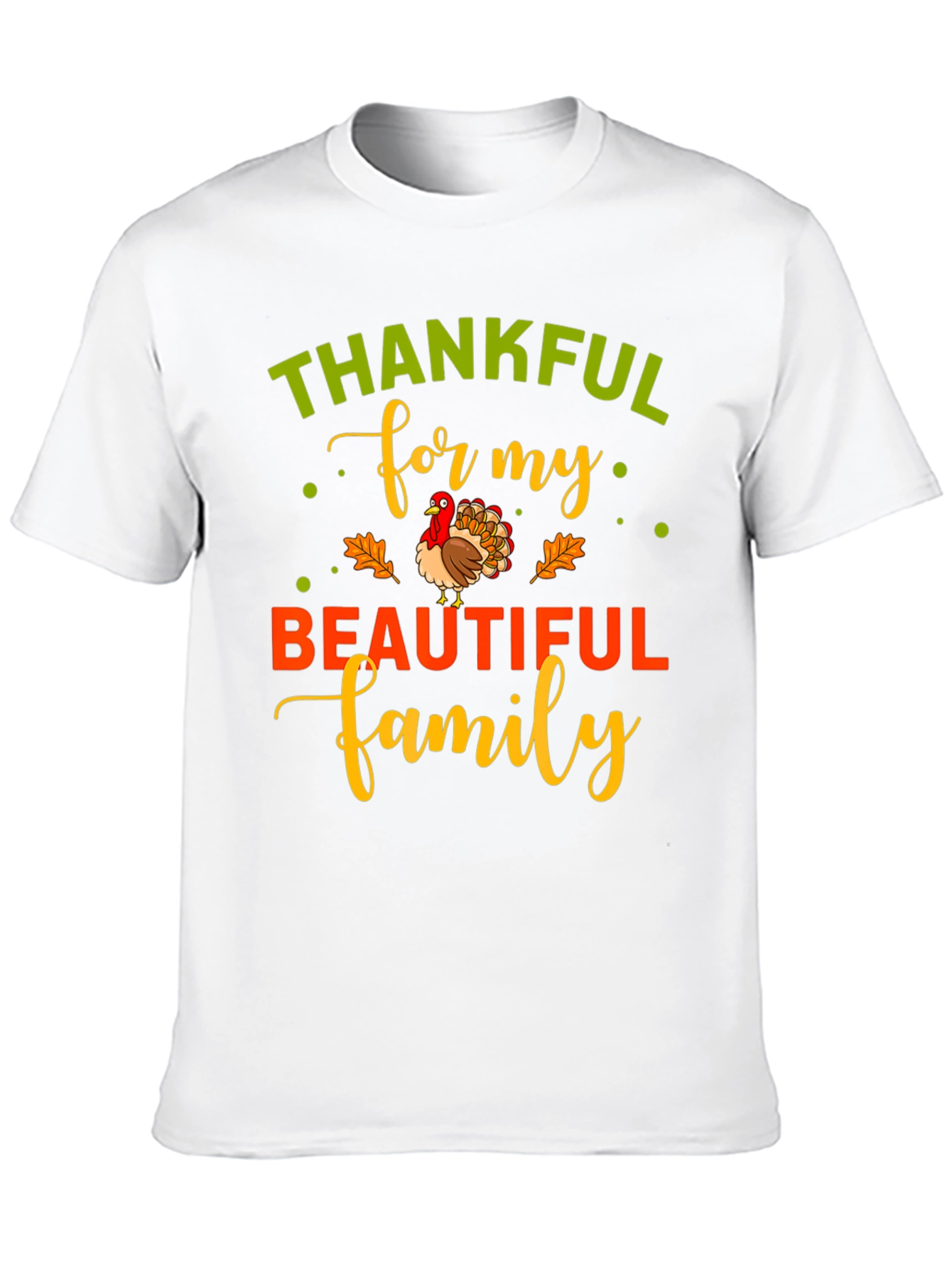 Thankful For My Beautiful Family T-Shirt