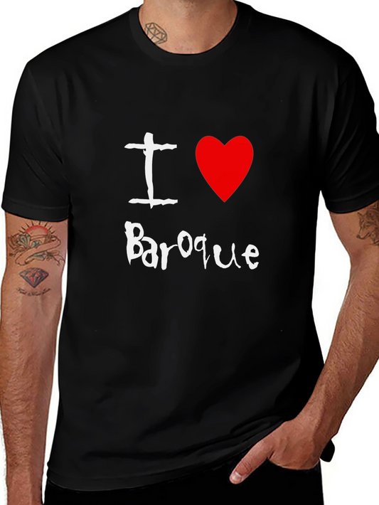 I Love Baroque Graphic T-Shirt Black Cotton Tee
