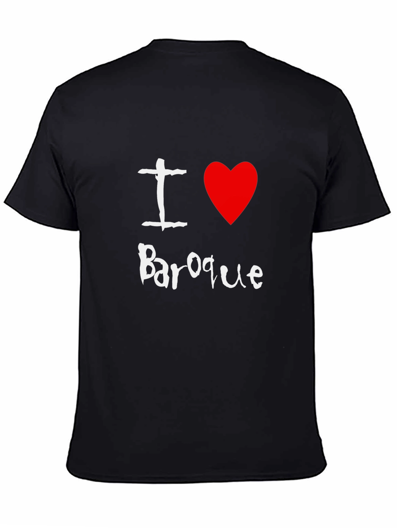 I Love Baroque Graphic T-Shirt Black Cotton Tee