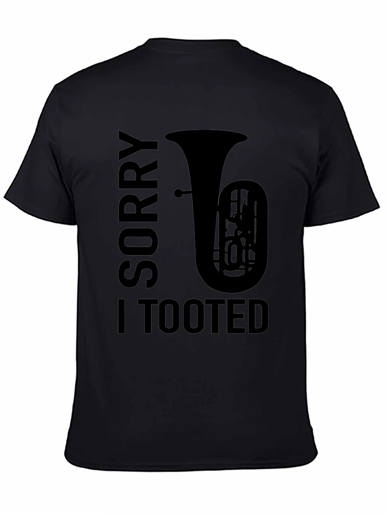 Sorry I Tooted Tuba Graphic Tee