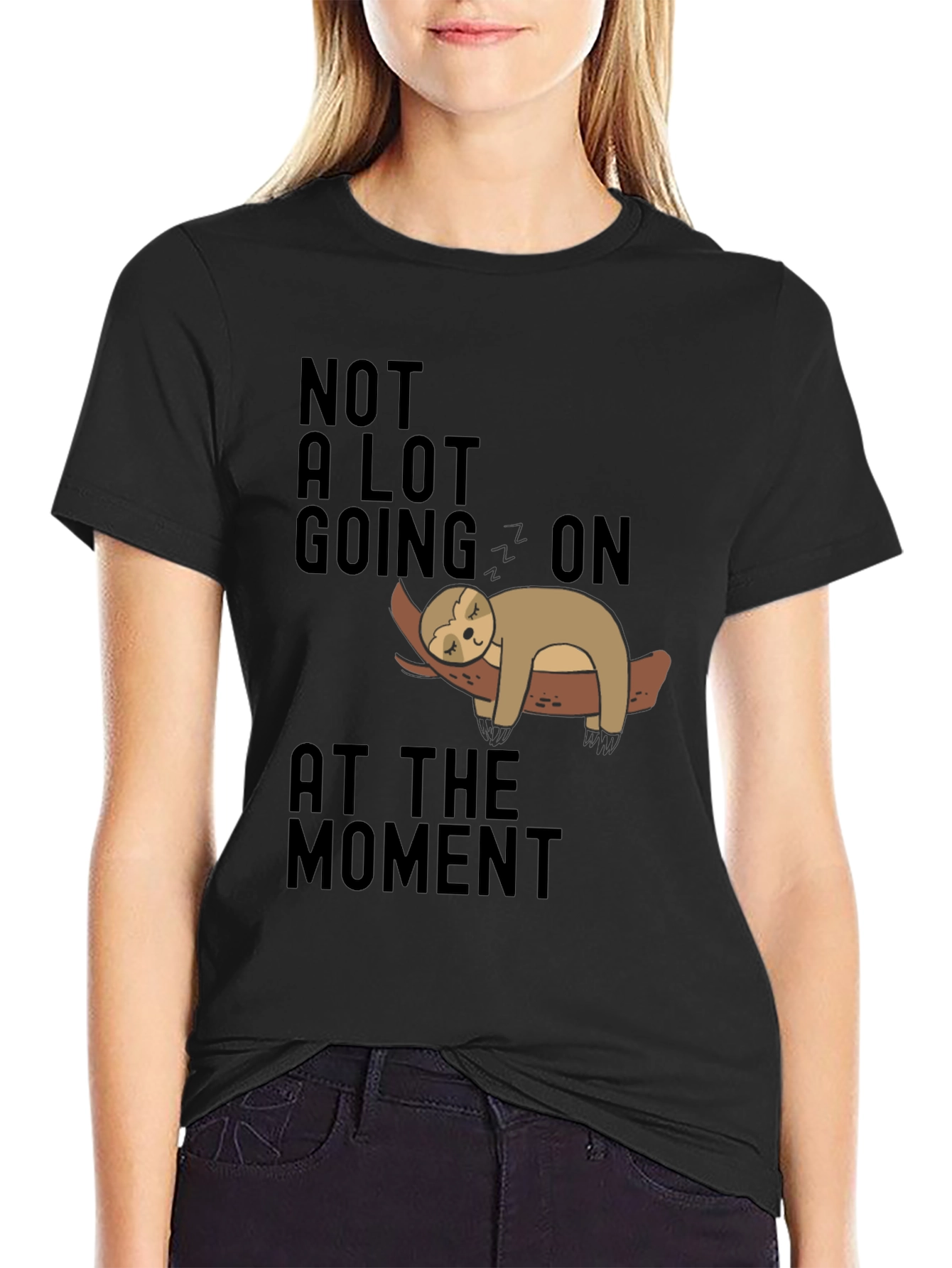 Lazy Sloth Tee: Not A Lot Going On T-Shirt