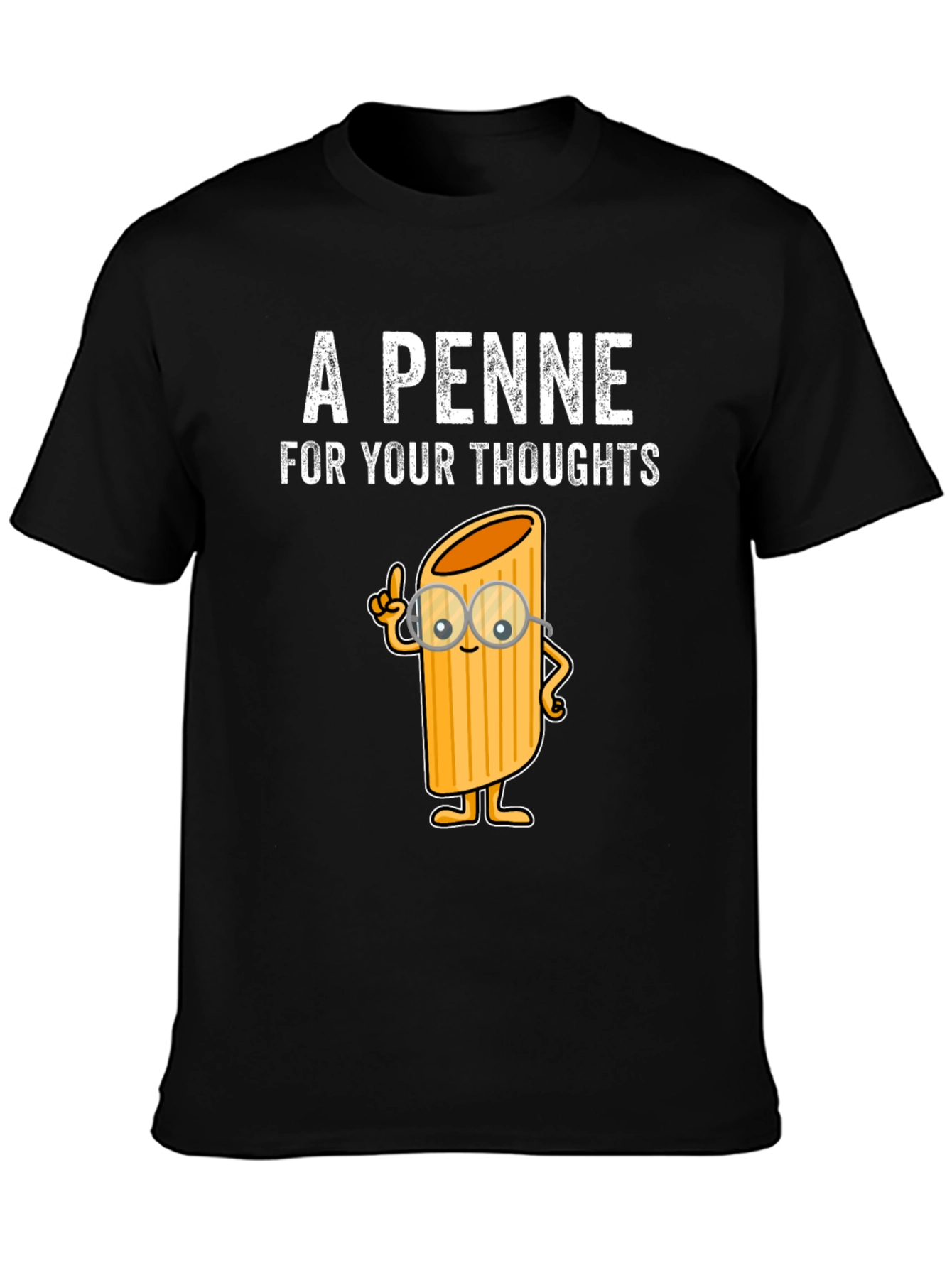 A Penne For Your Thoughts Funny T-Shirt
