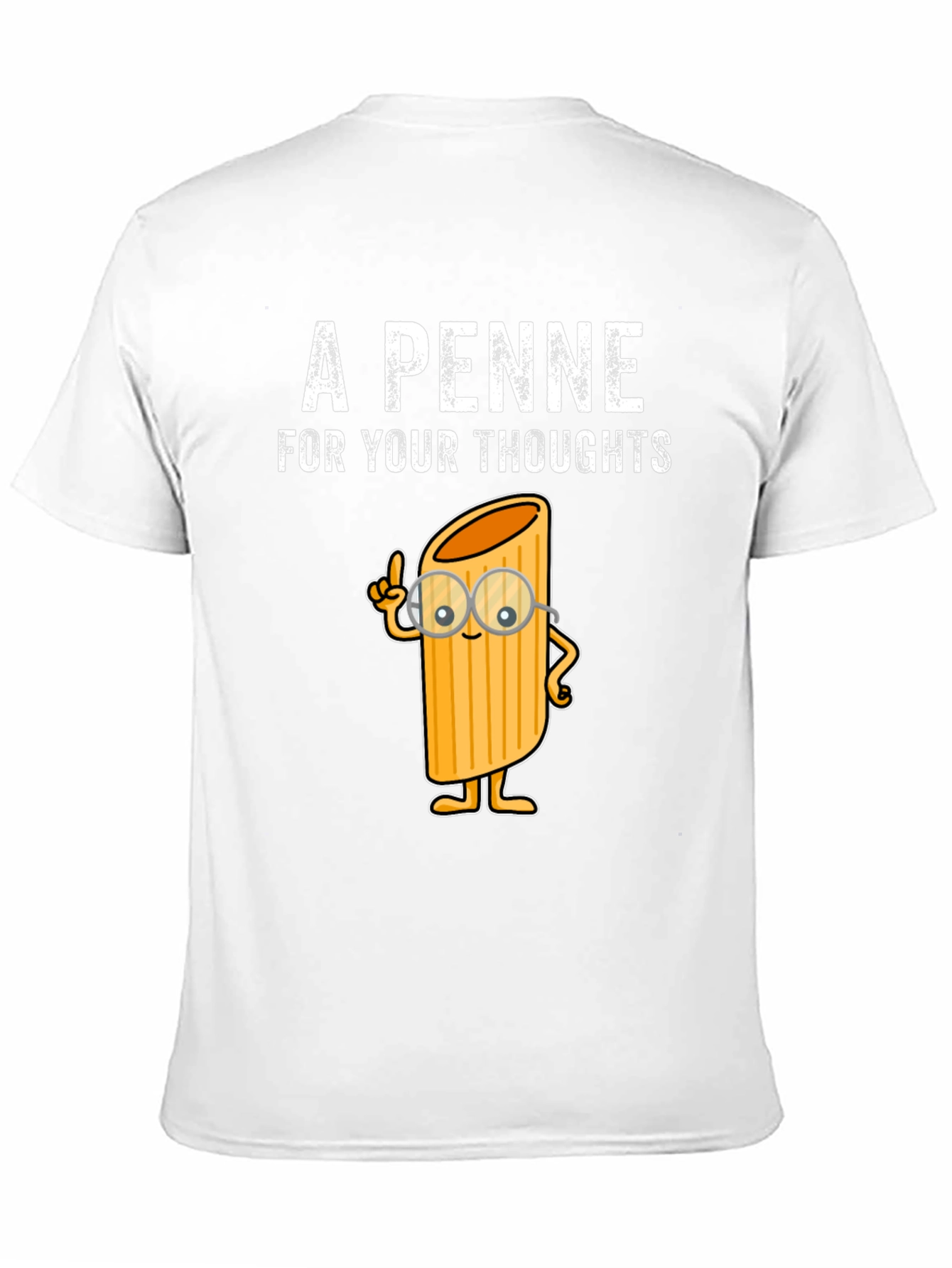 A Penne For Your Thoughts Funny T-Shirt