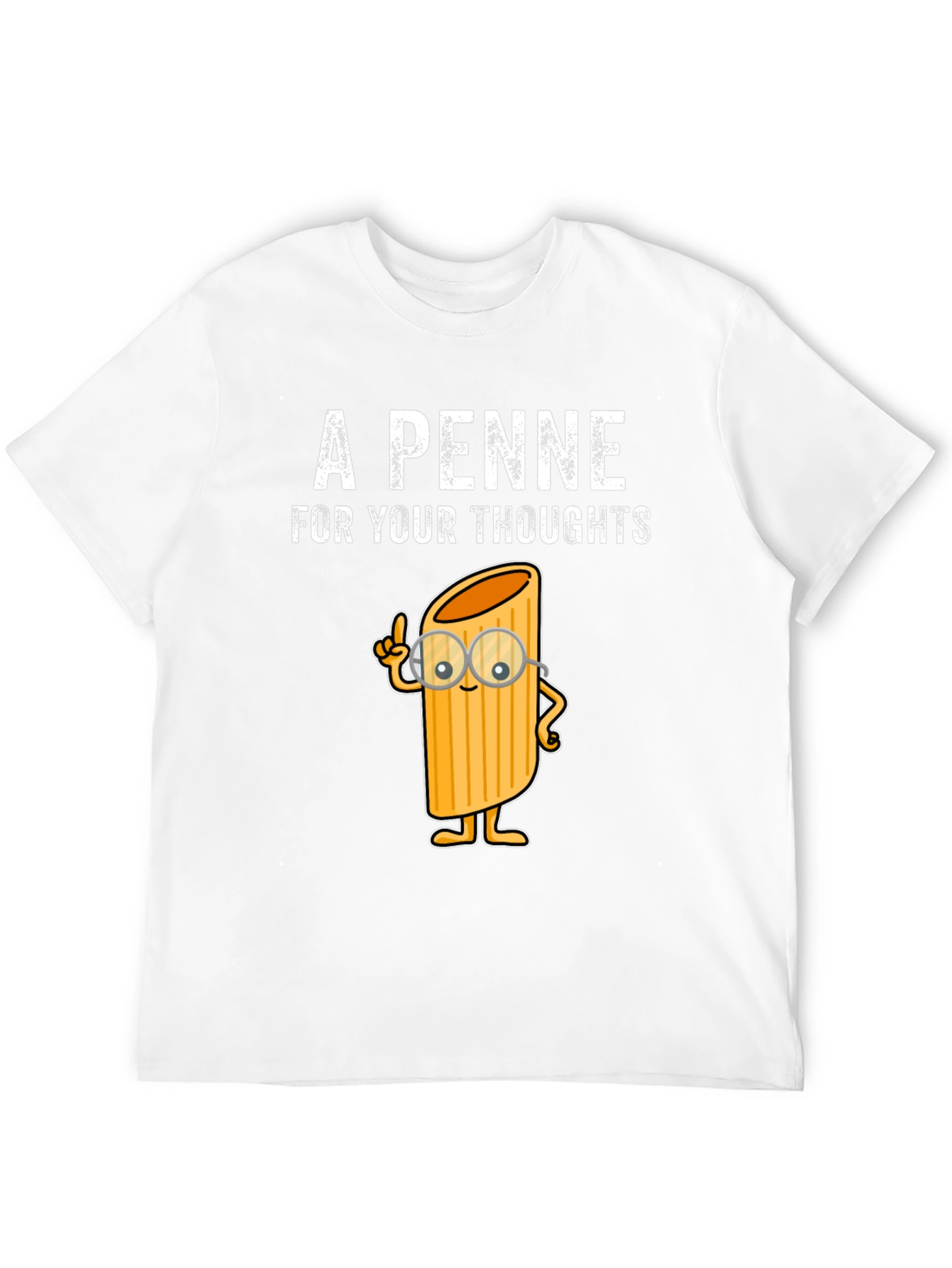 A Penne For Your Thoughts Funny T-Shirt