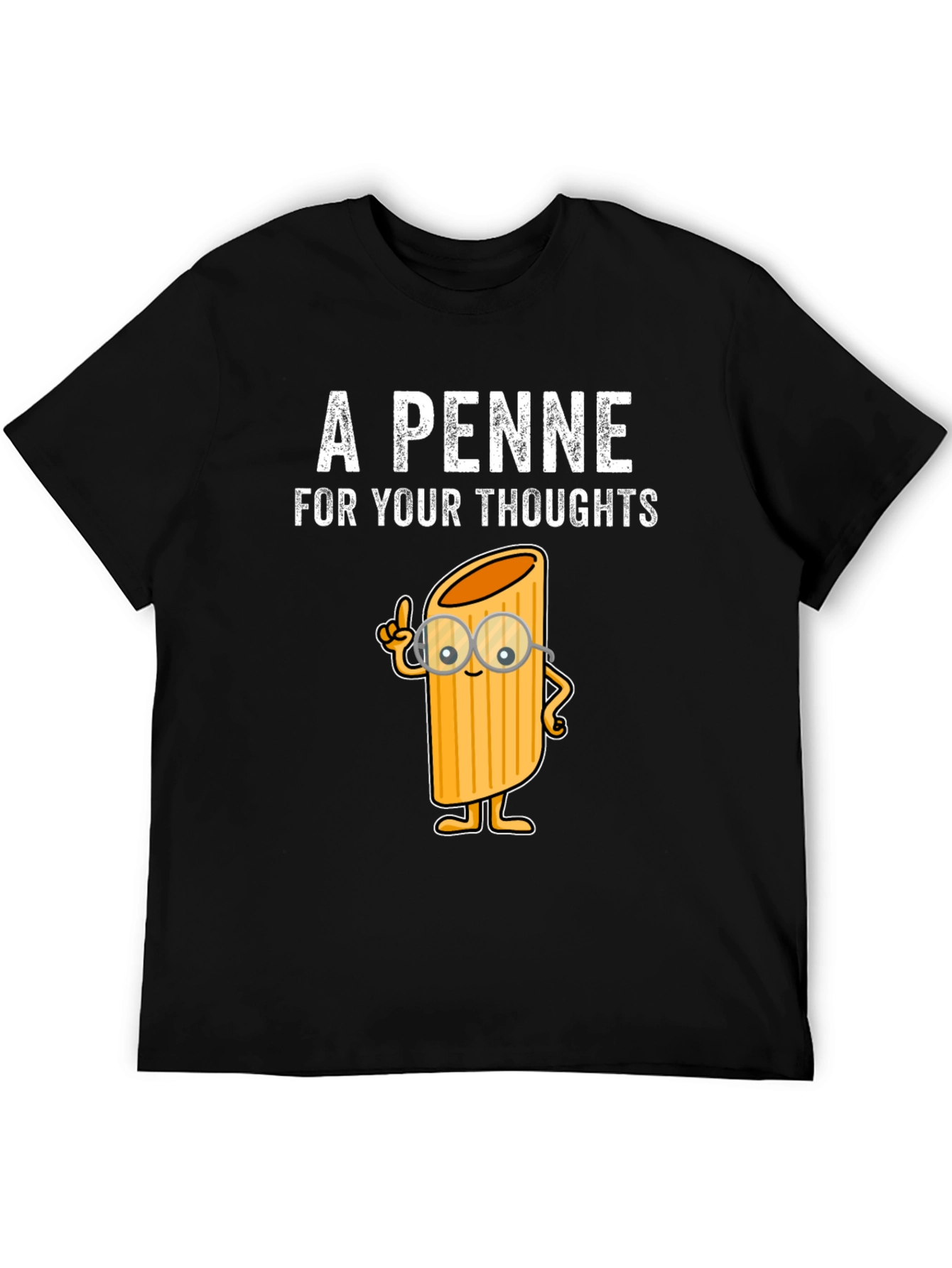 A Penne For Your Thoughts Funny T-Shirt