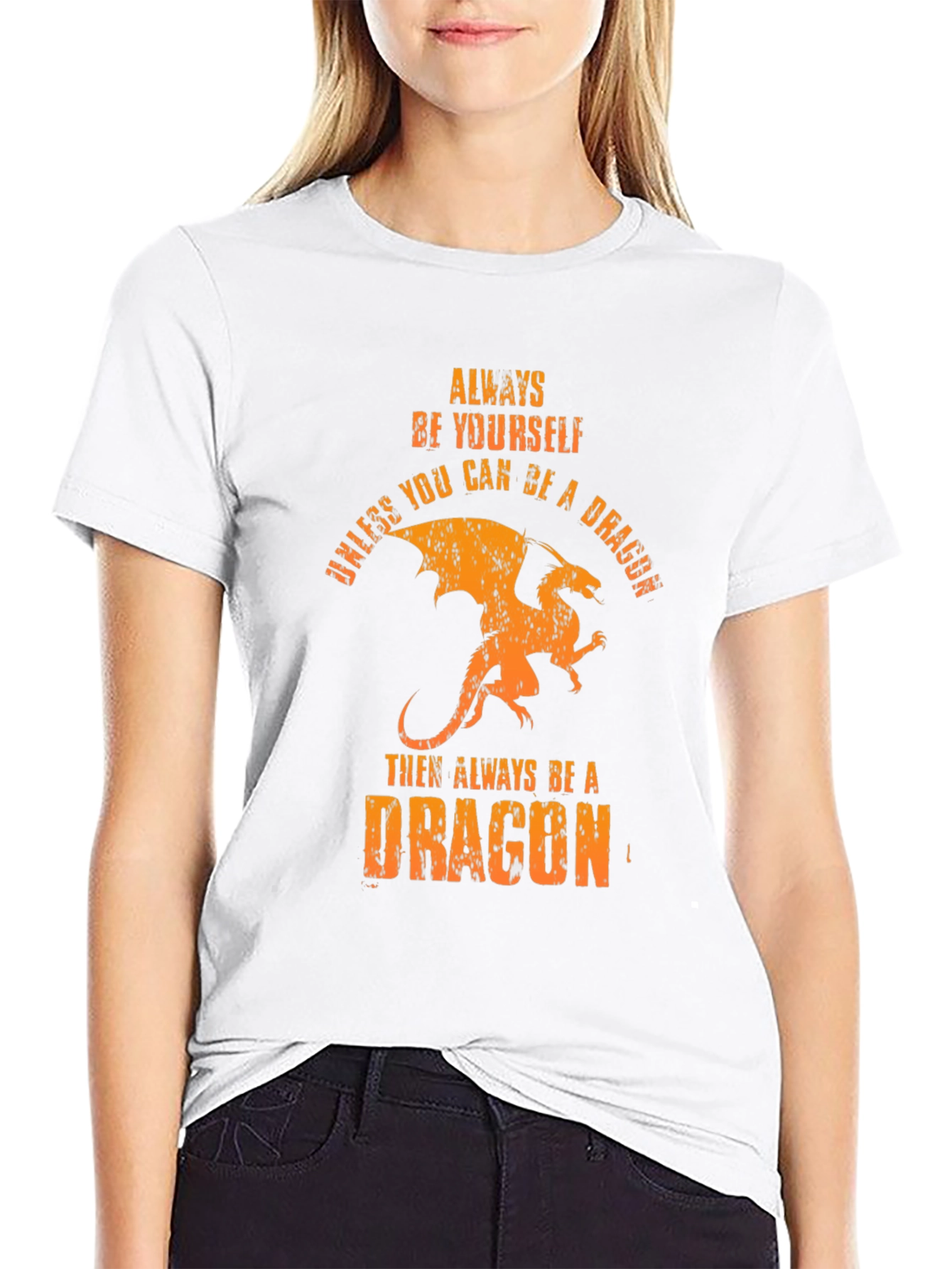 Always Be A Dragon T-Shirt -  Unique Graphic Tee