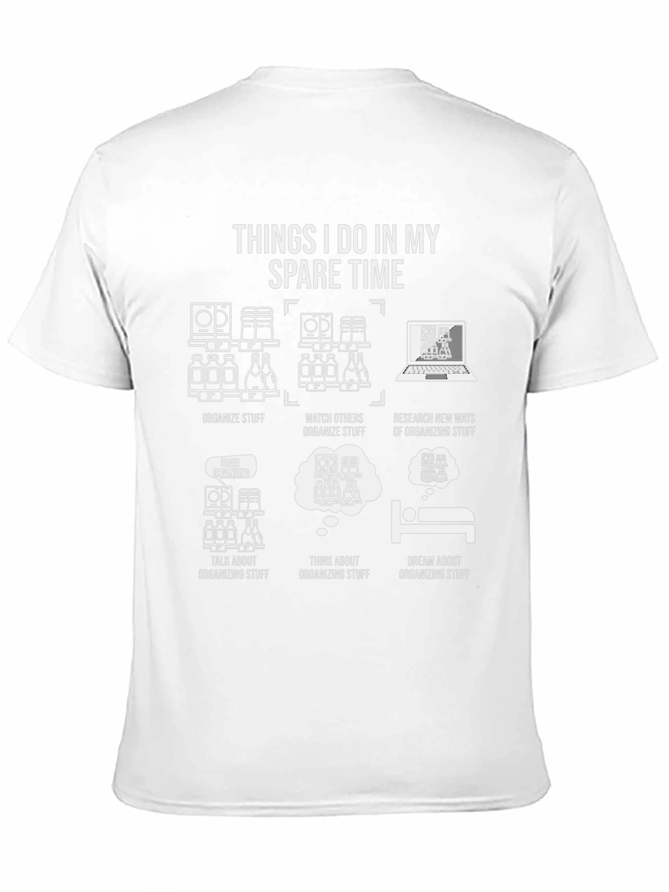 Organizing Humor T-Shirt: Spare Time Organizer