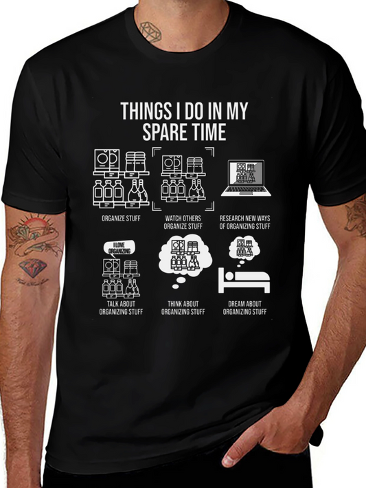 Organizing Humor T-Shirt: Spare Time Organizer