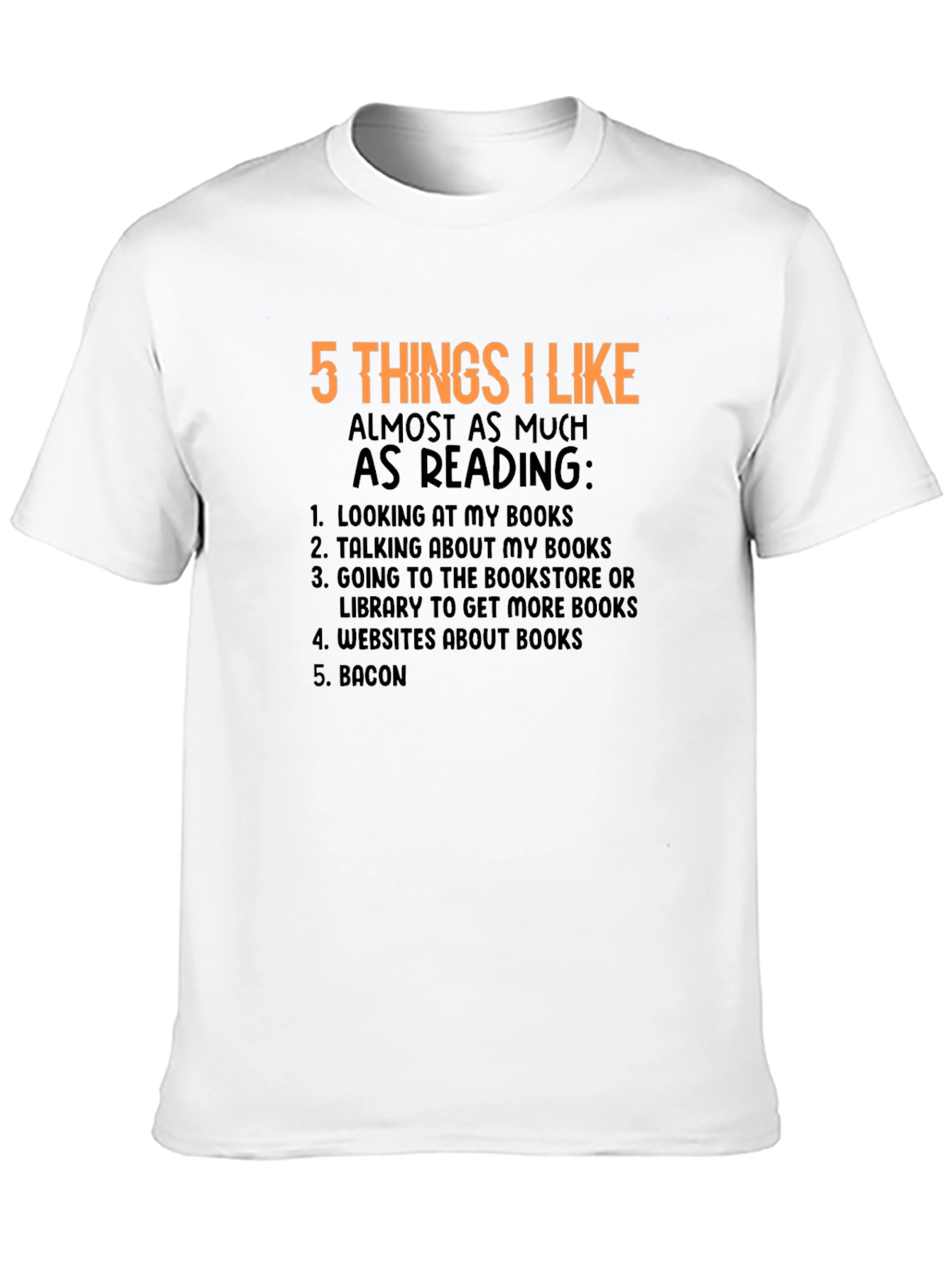 5 Things I Like Reading T-Shirt