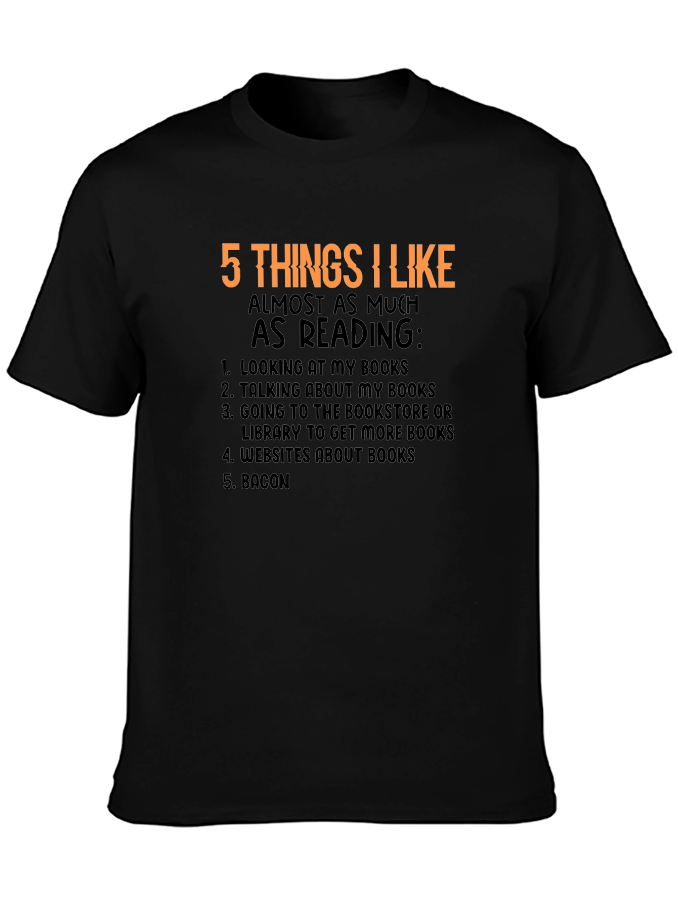 5 Things I Like Reading T-Shirt