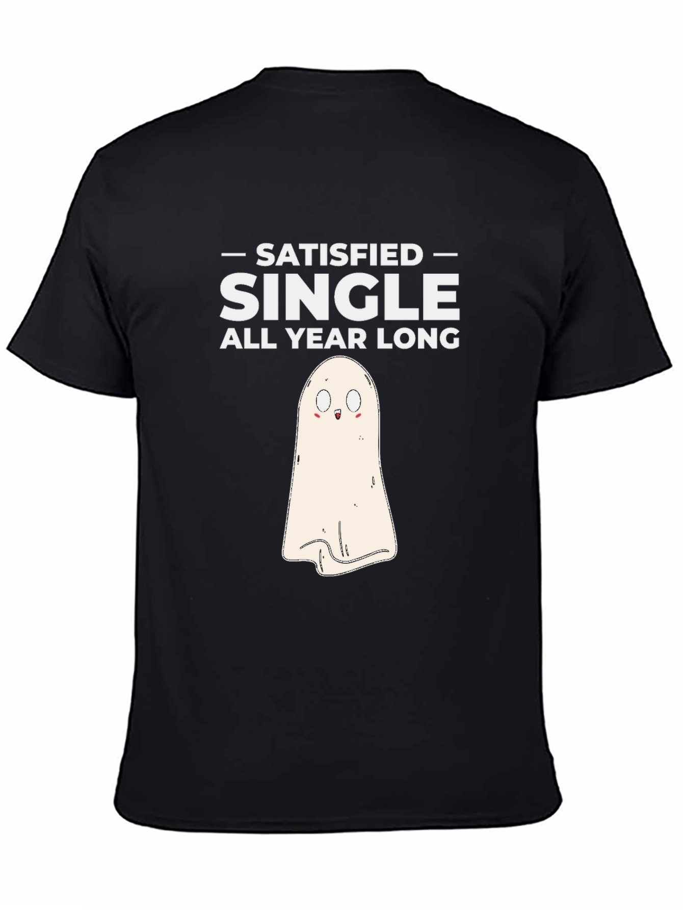 Satisfied Single Ghost T-Shirt - Halloween Costume