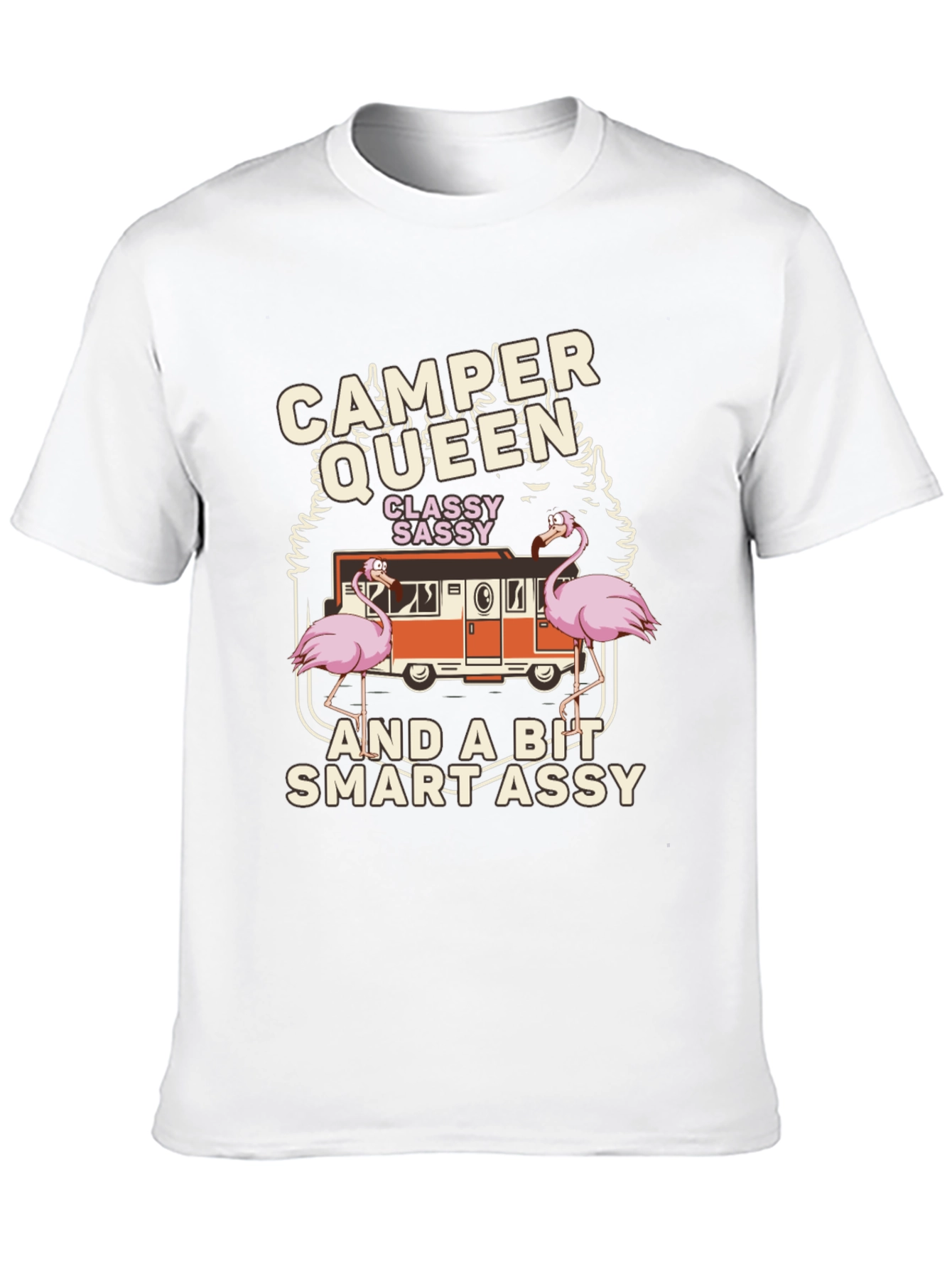Camper Queen T-Shirt: Classy Sassy and Smart Assy