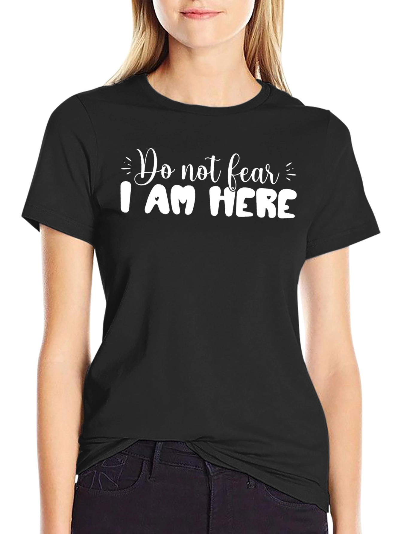 Do Not Fear I Am Here Black Tee