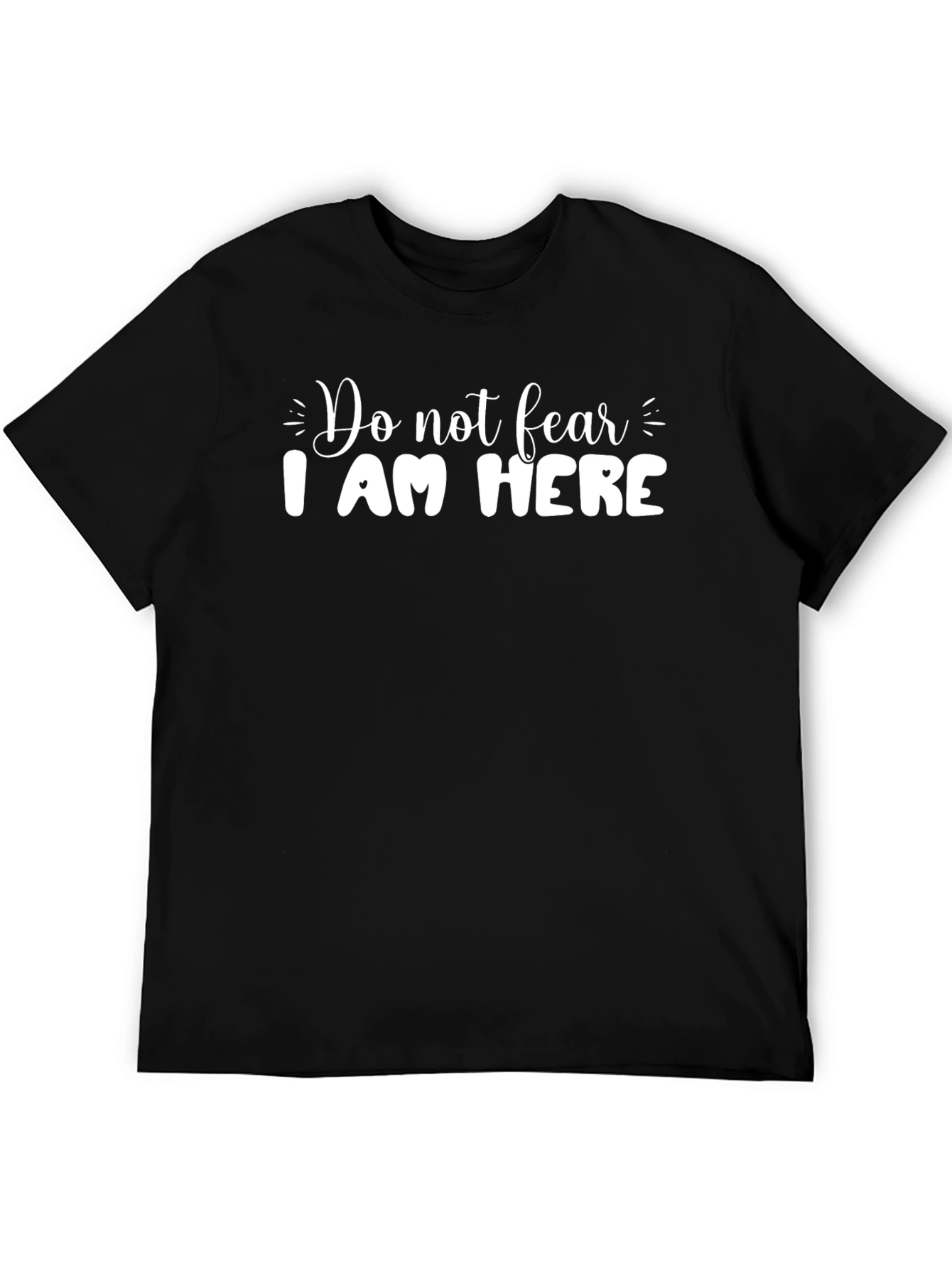 Do Not Fear I Am Here Black Tee