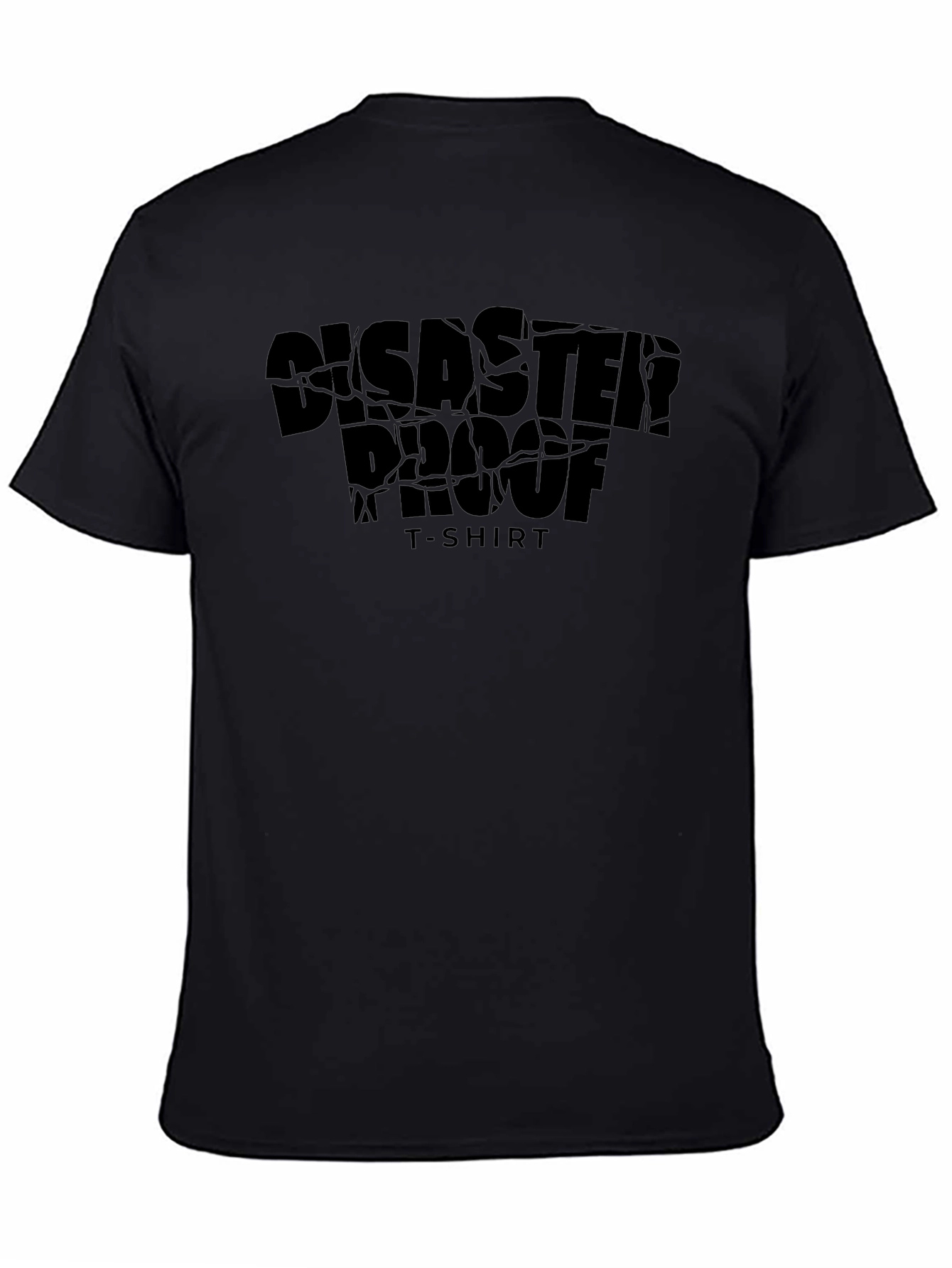 Disaster Proof T-Shirt - Cool Graphic Tee