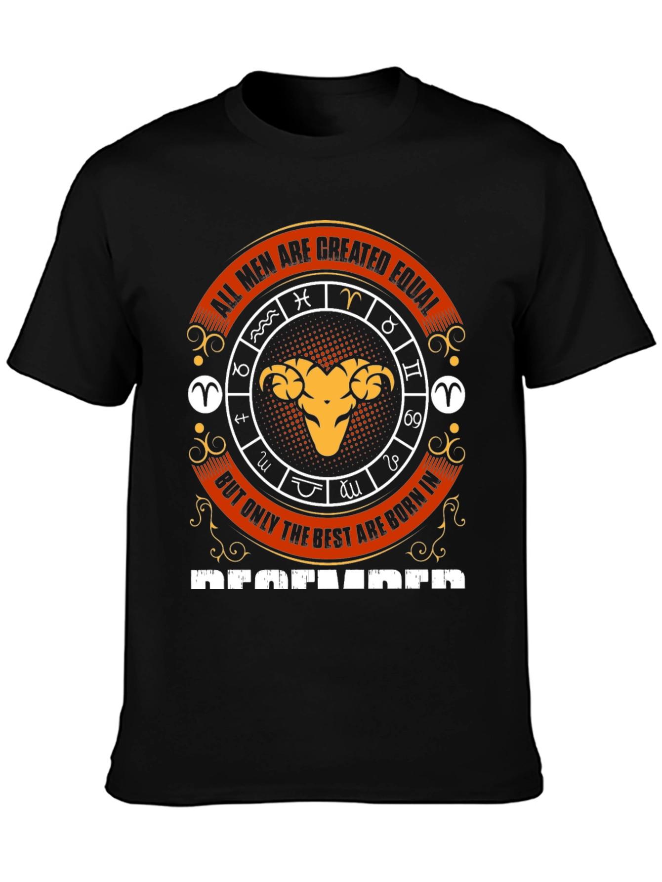 All Men Are Created Equal Aries Zodiac T-Shirt