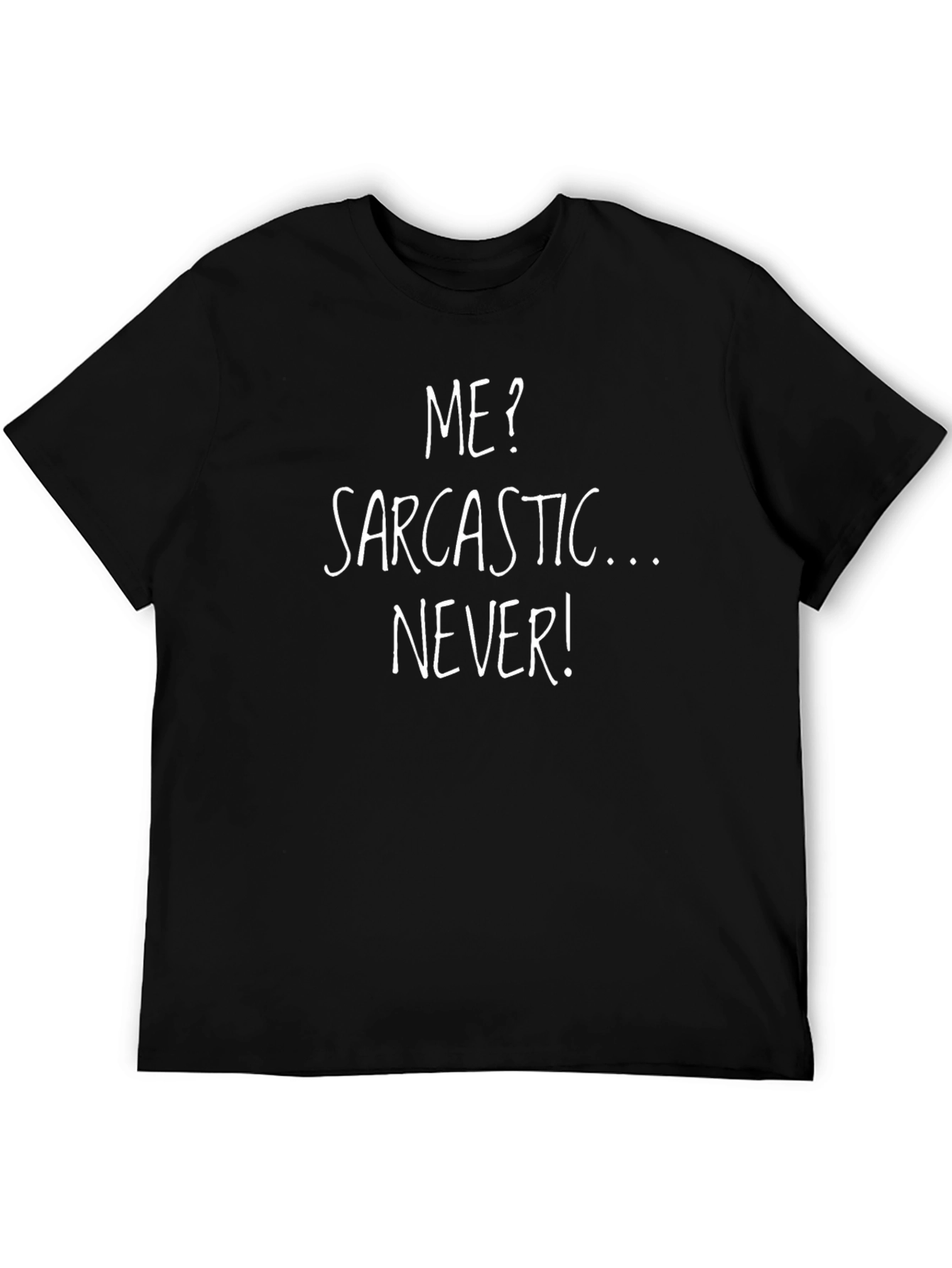 Sarcastic Never! Graphic Tee - Funny Statement T-Shirt
