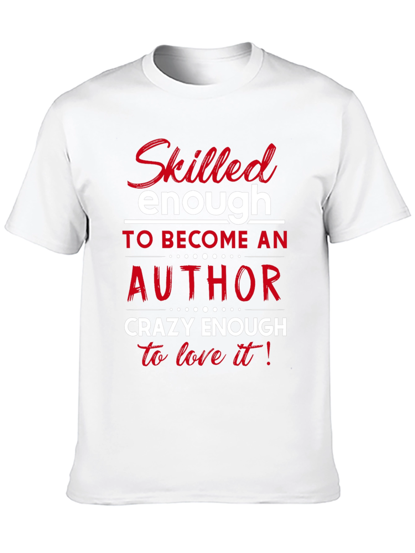 Skilled Author Novelist T-Shirt