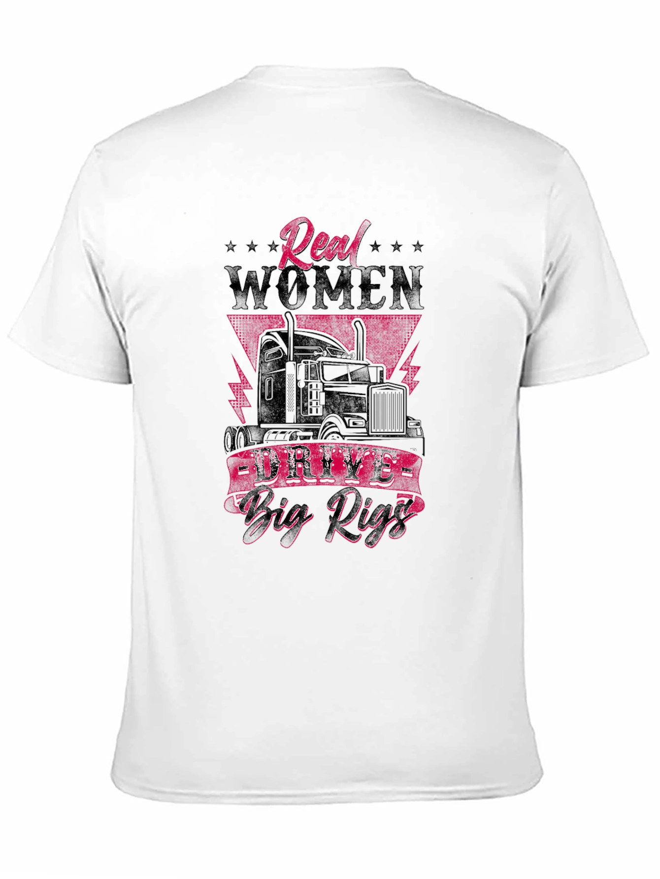 Real Women Drive Big Rigs Graphic Tee