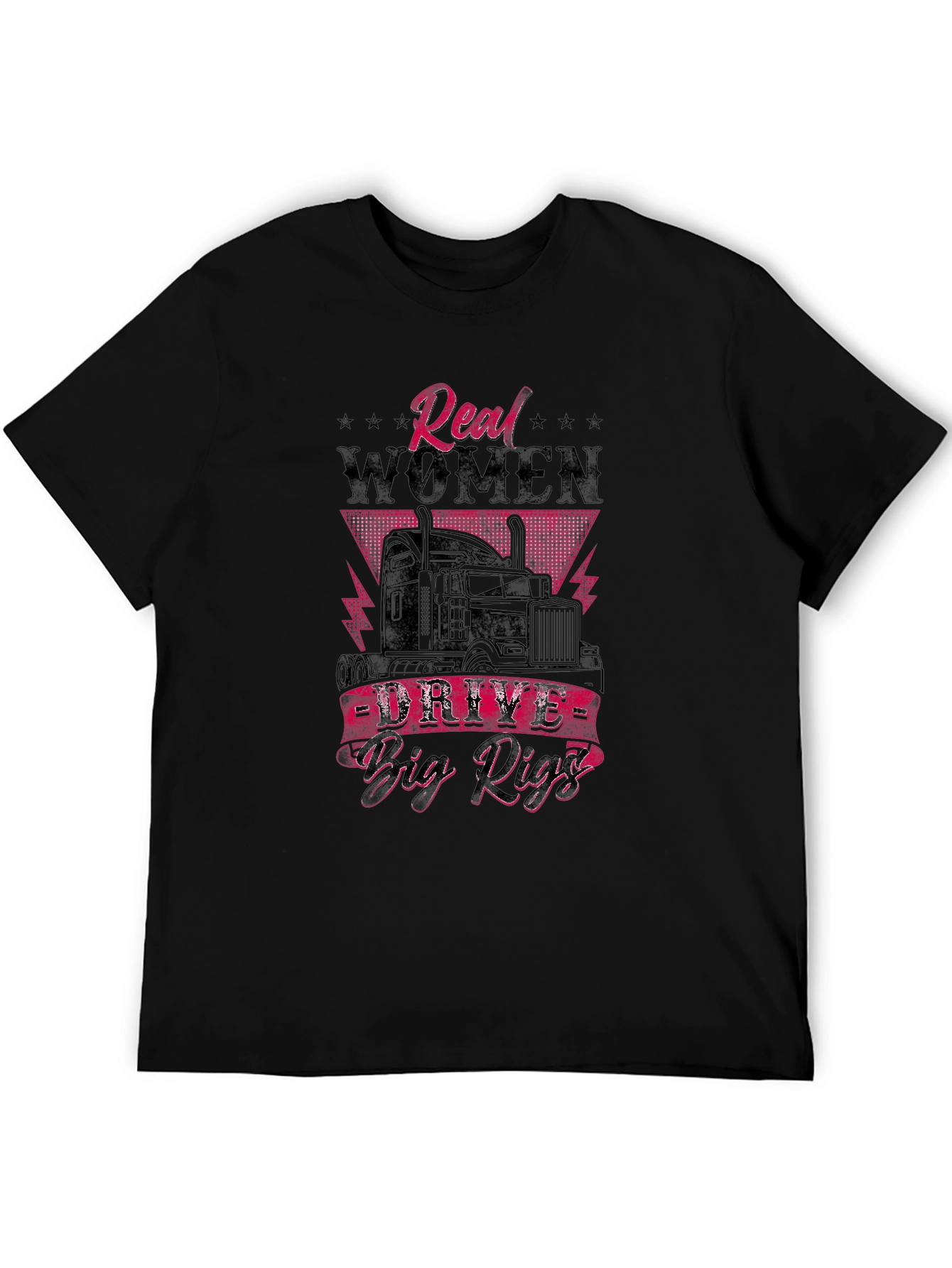 Real Women Drive Big Rigs Graphic Tee