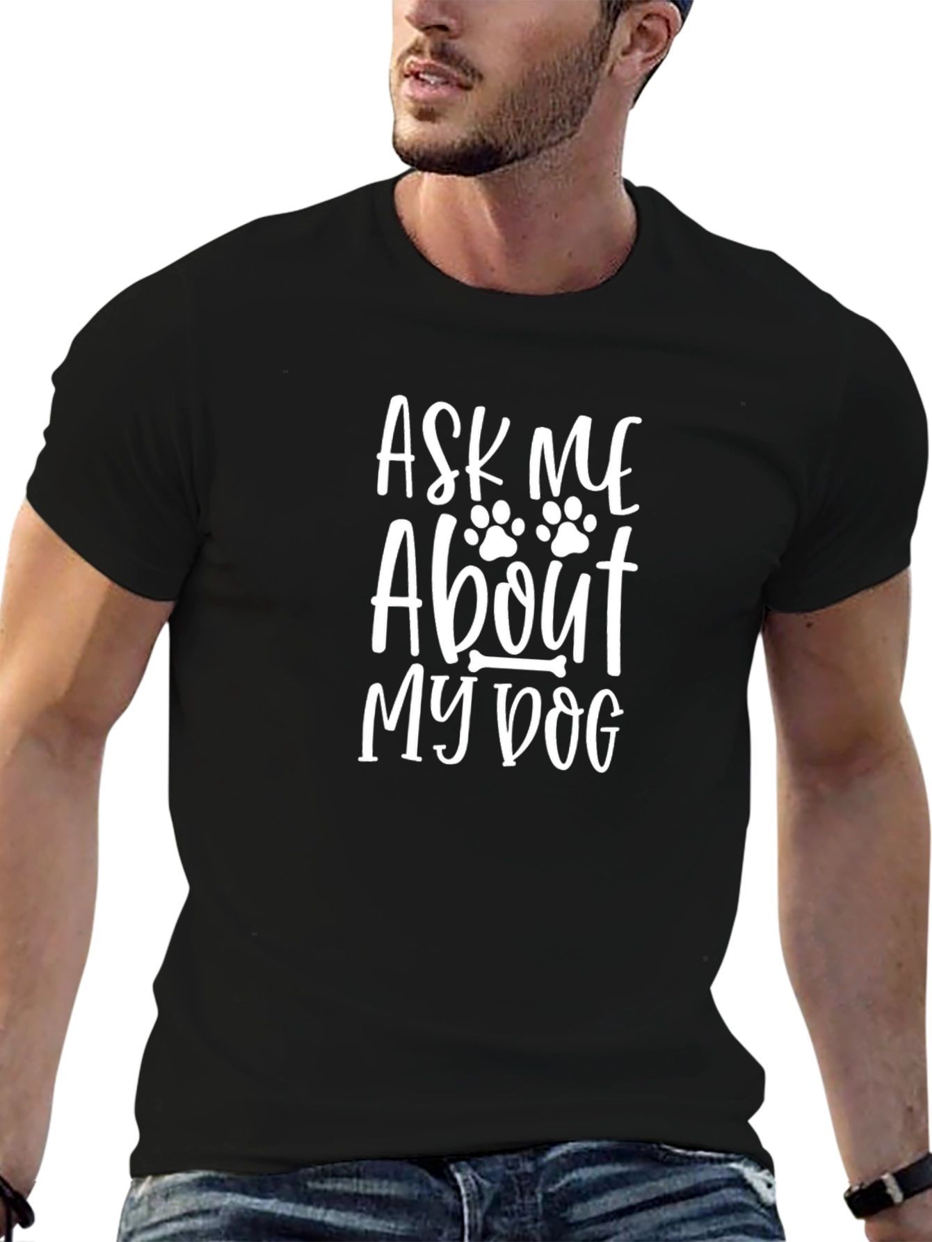 Ask Me About My Dog Graphic Tee