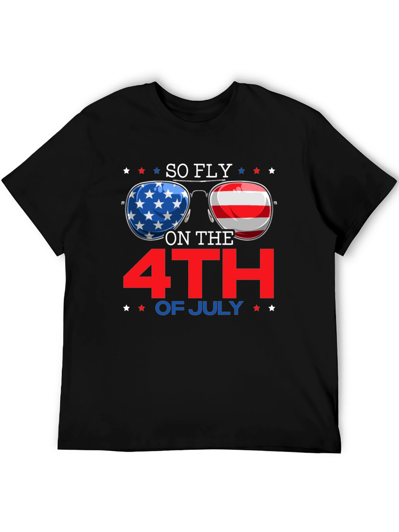 So Fly on the 4th of July T-Shirt