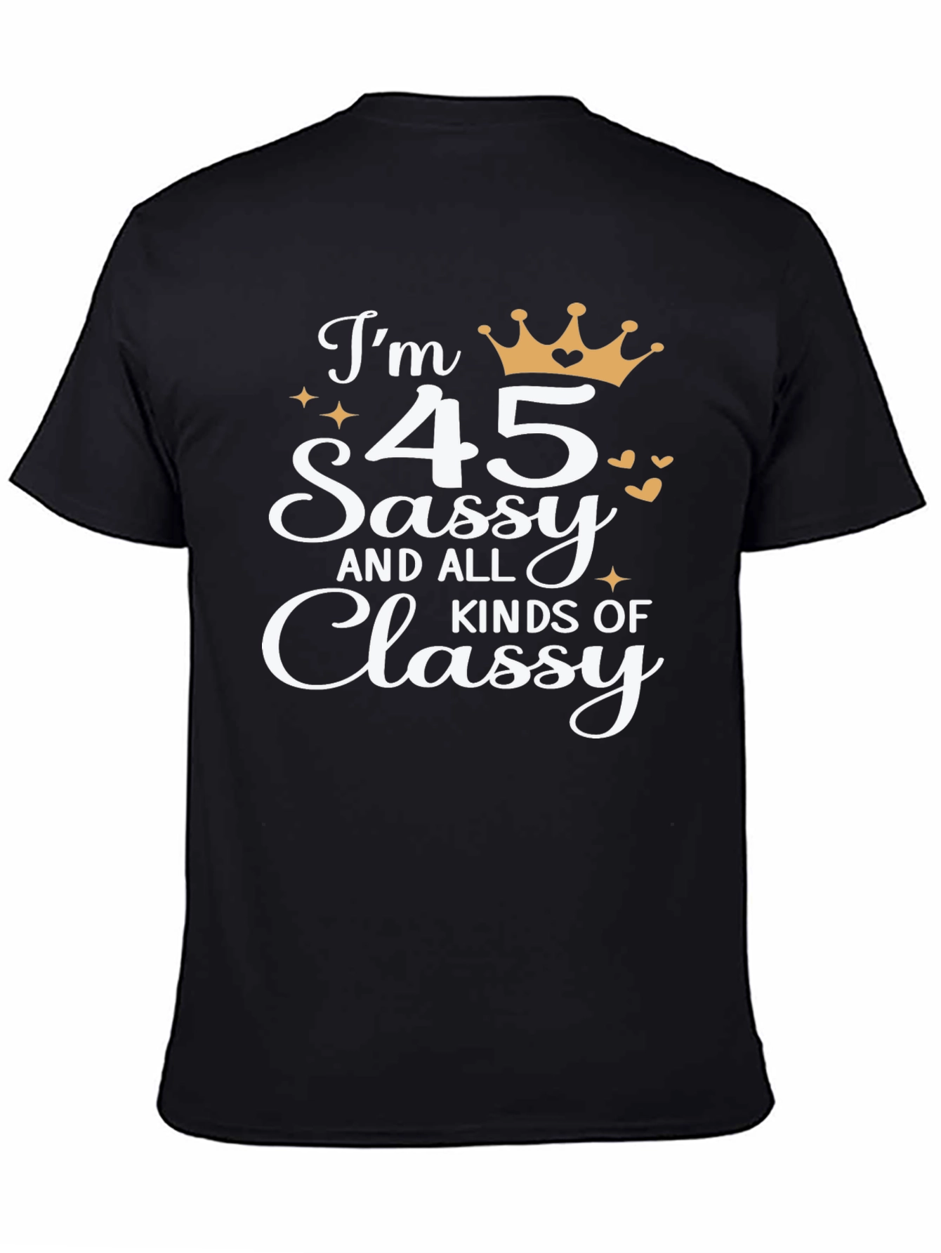 Sassy & Classy 45th Birthday Graphic Tee