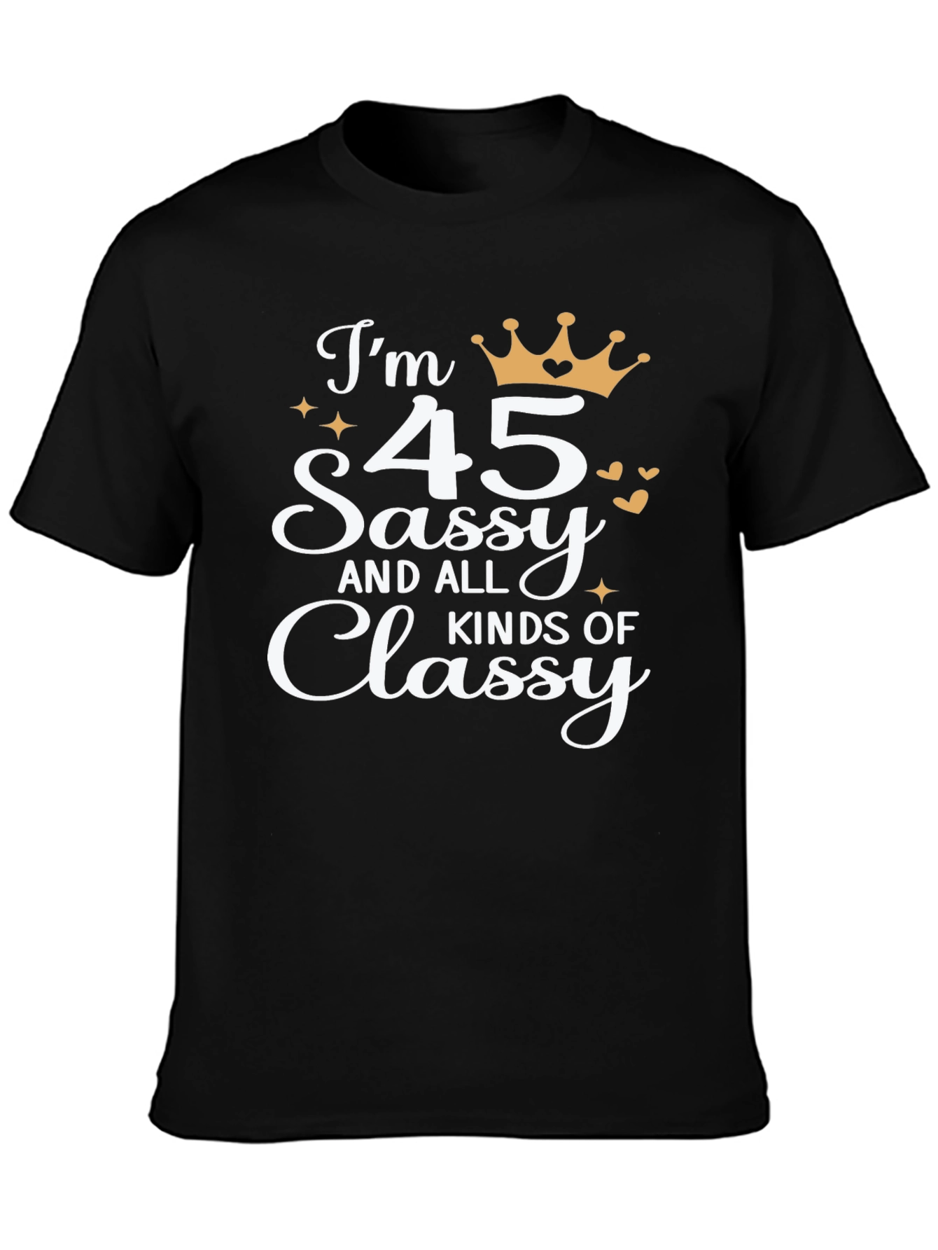 Sassy & Classy 45th Birthday Graphic Tee