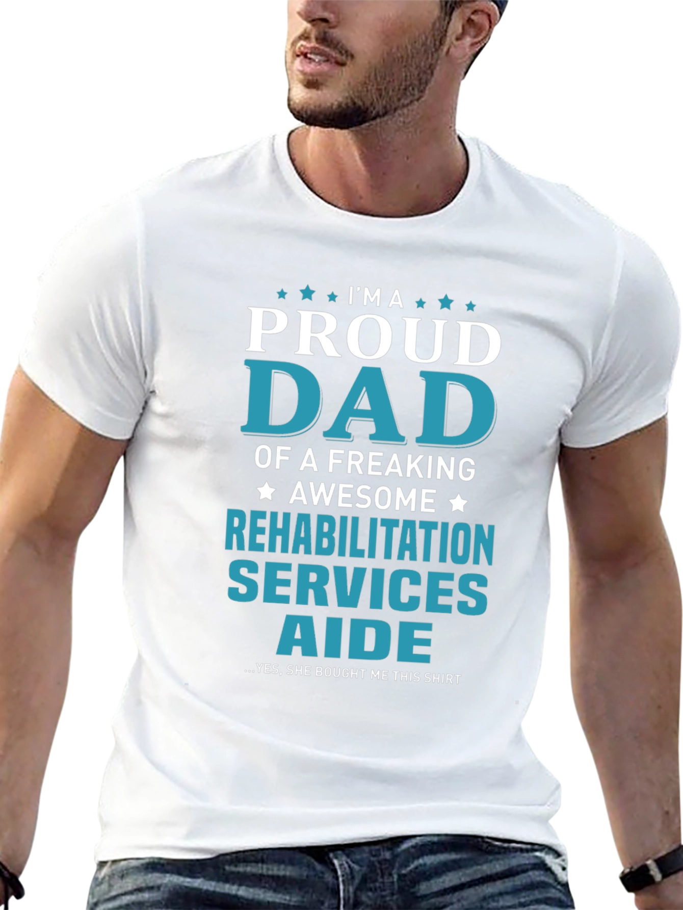 Proud Dad Rehabilitation Aide Graphic Tee