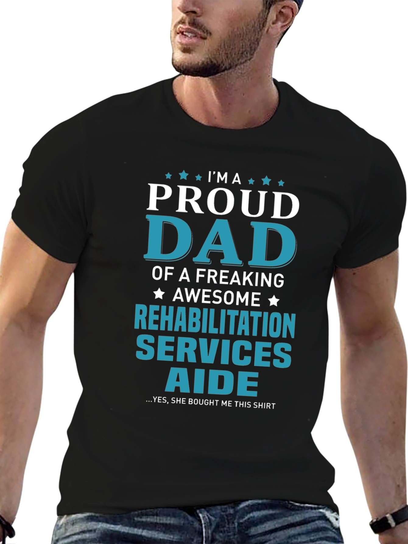 Proud Dad Rehabilitation Aide Graphic Tee