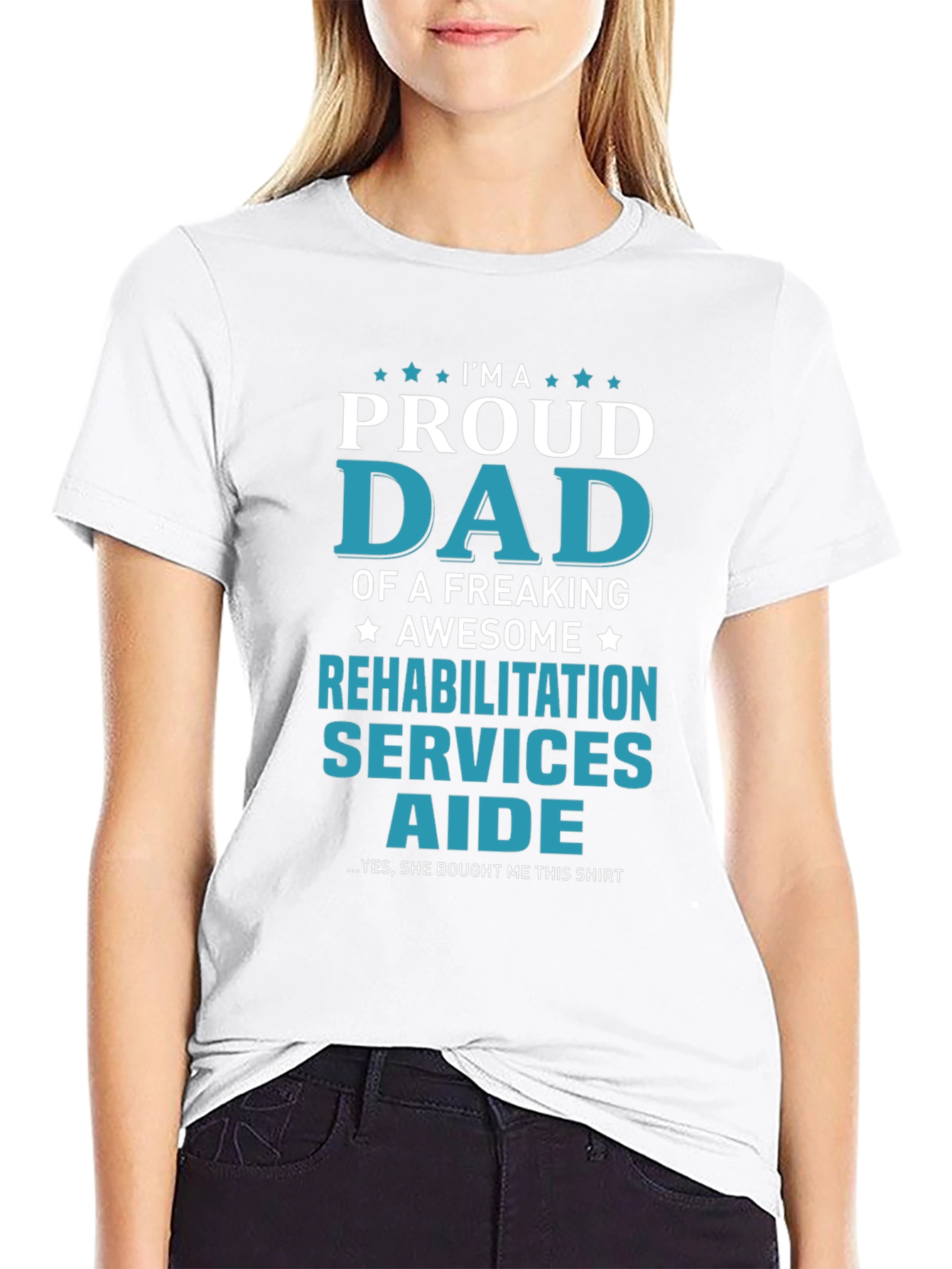 Proud Dad Rehabilitation Aide Graphic Tee
