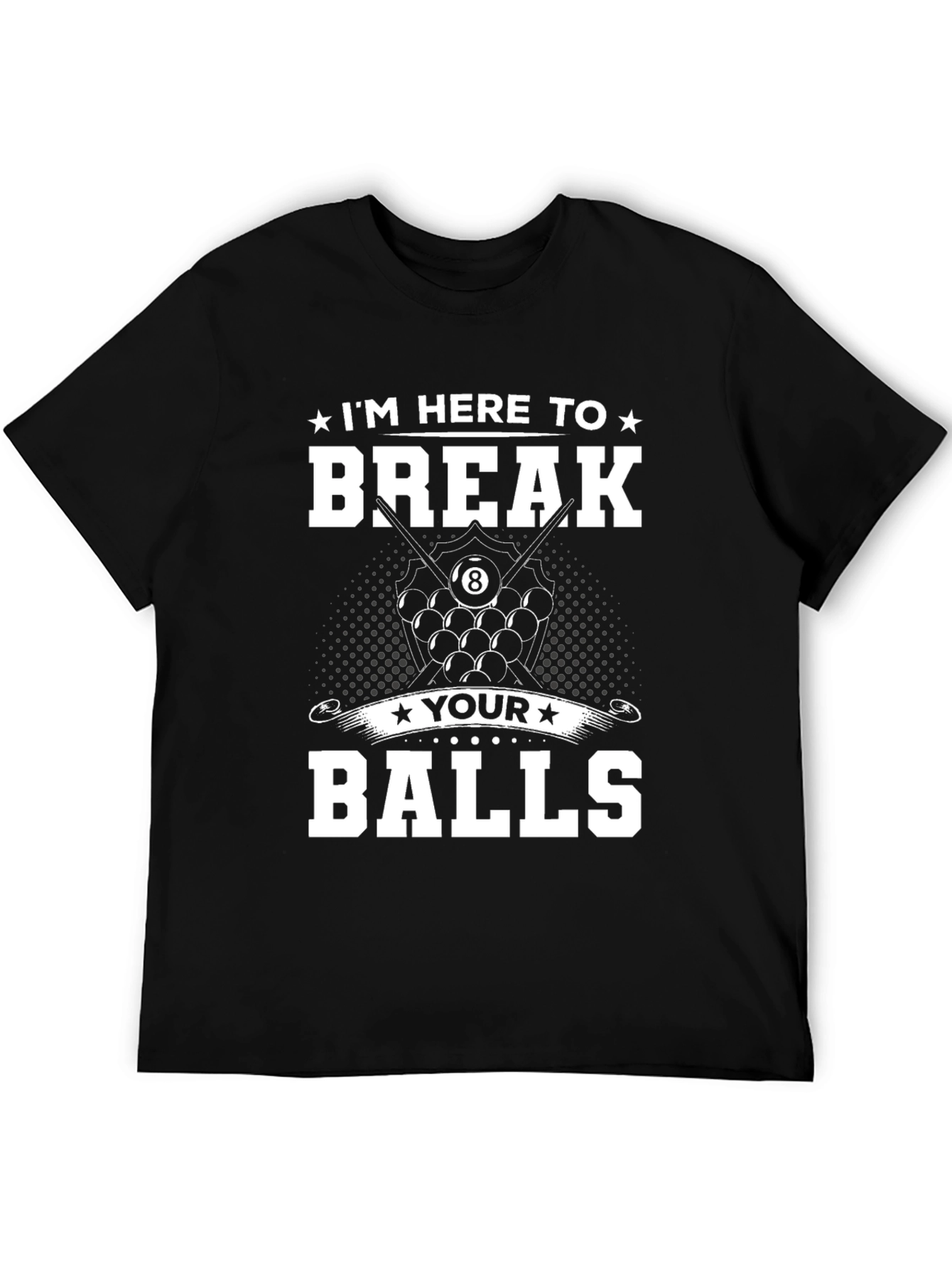 Break Your Balls Billiards T-Shirt