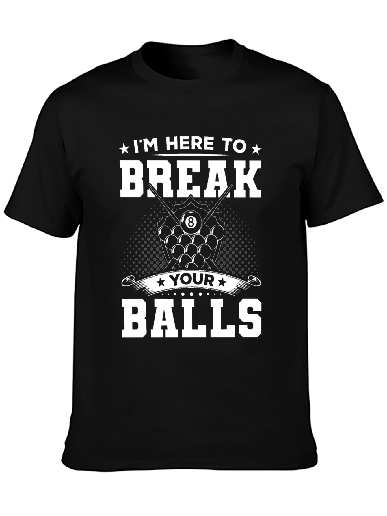 Break Your Balls Billiards T-Shirt