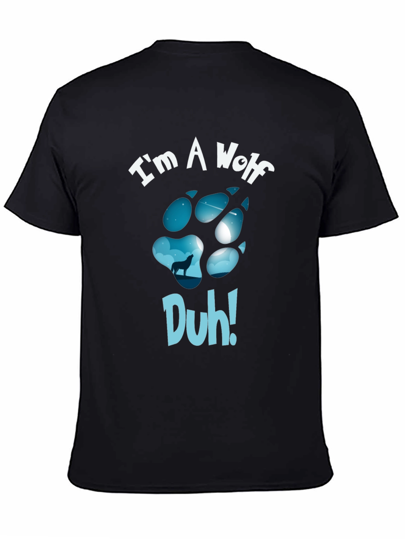 Im A Wolf Duh! Graphic Tee