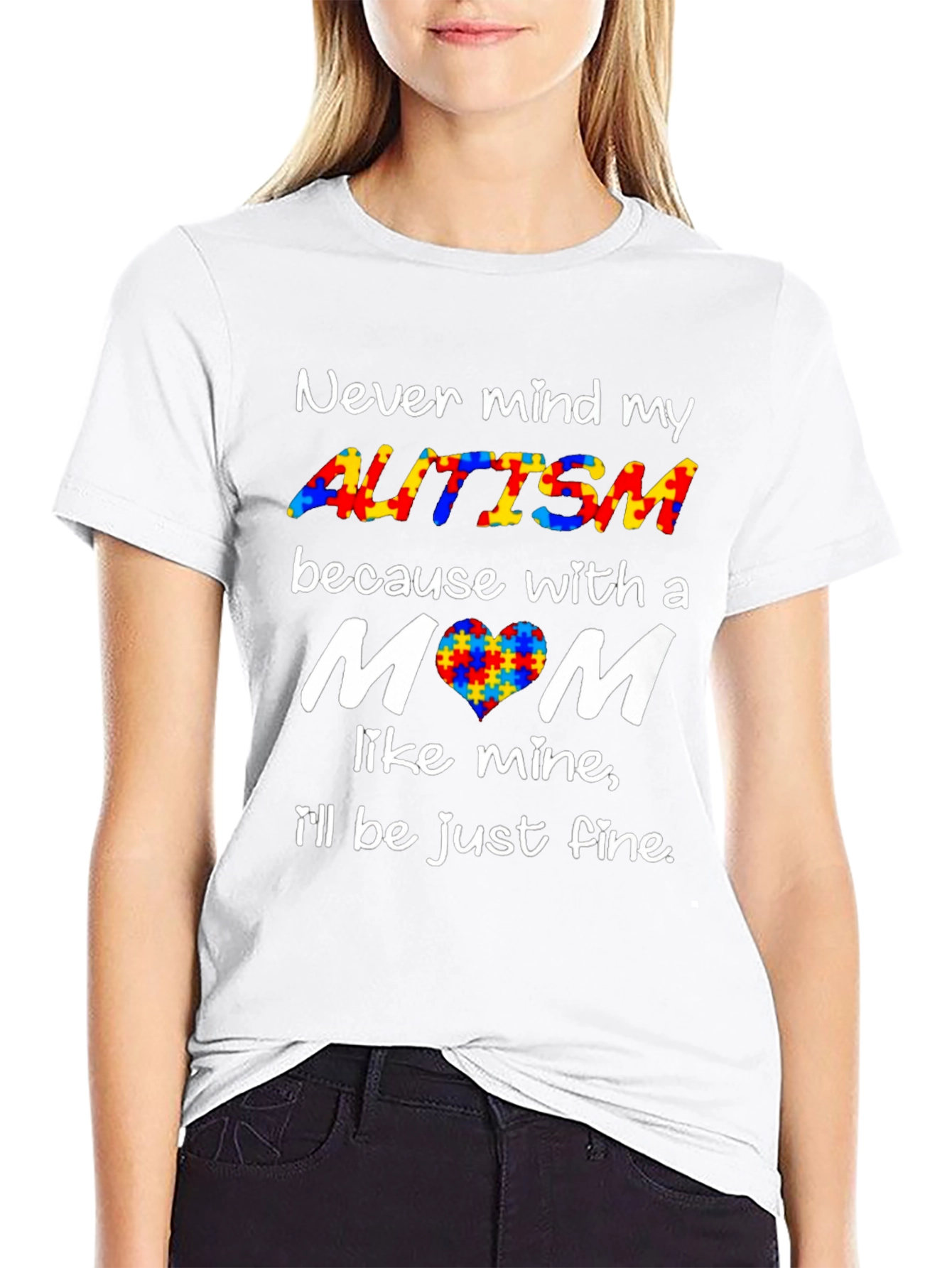Autism Awareness T-Shirt - Never Mind My Autism Mom