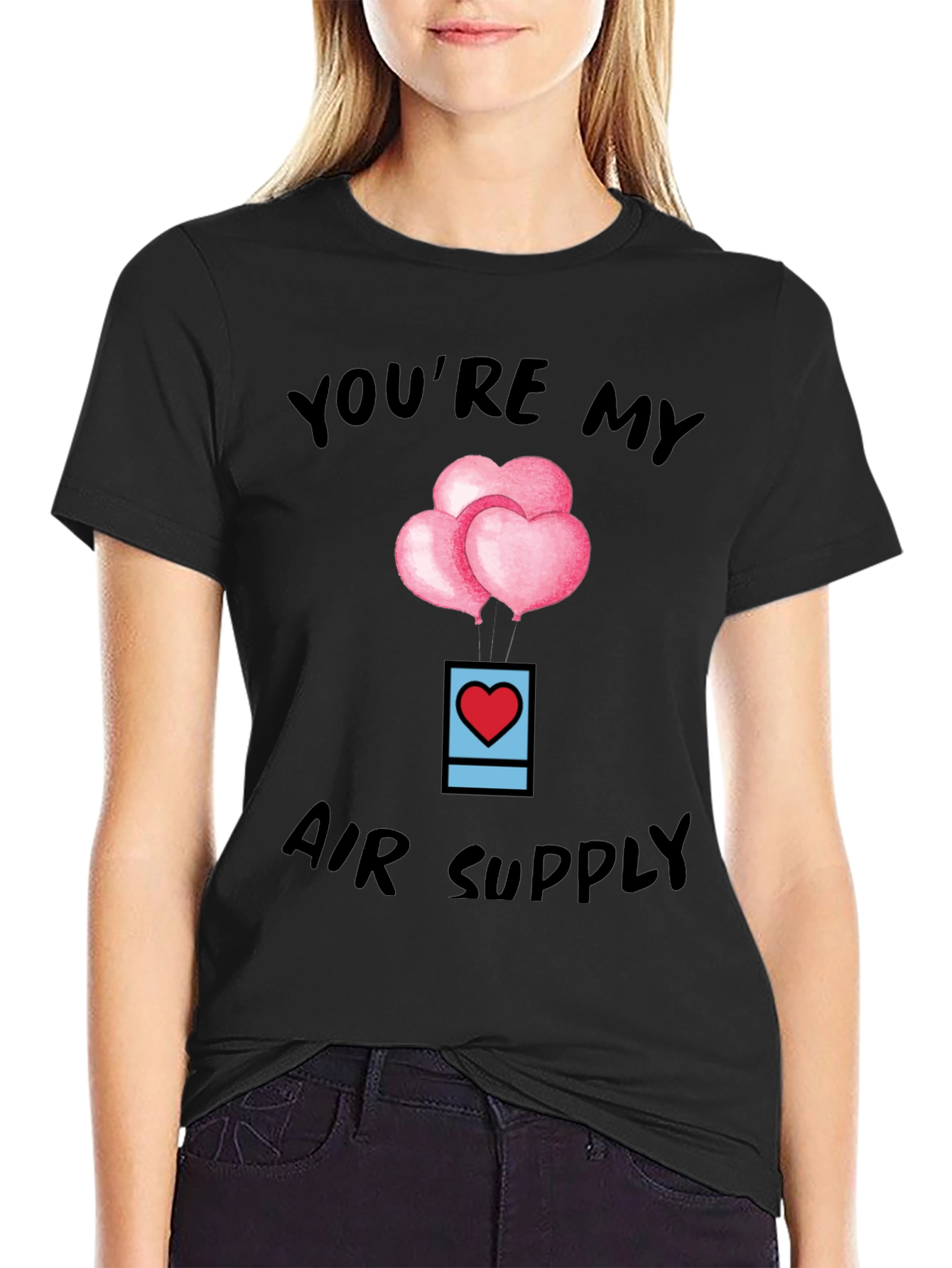 Youre My Air Supply Valentines T-Shirt