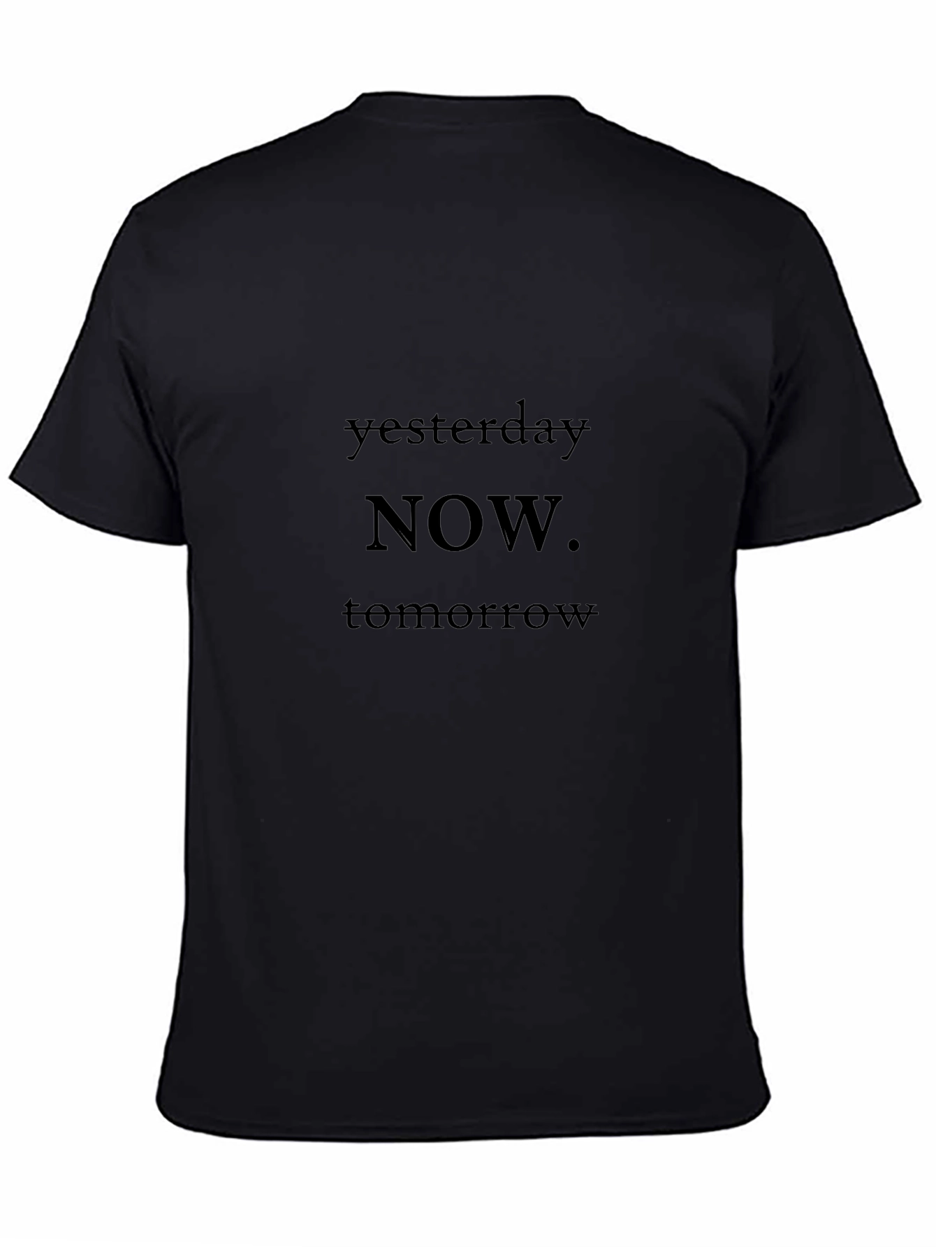 Yesterday Now Tomorrow Black T-Shirt