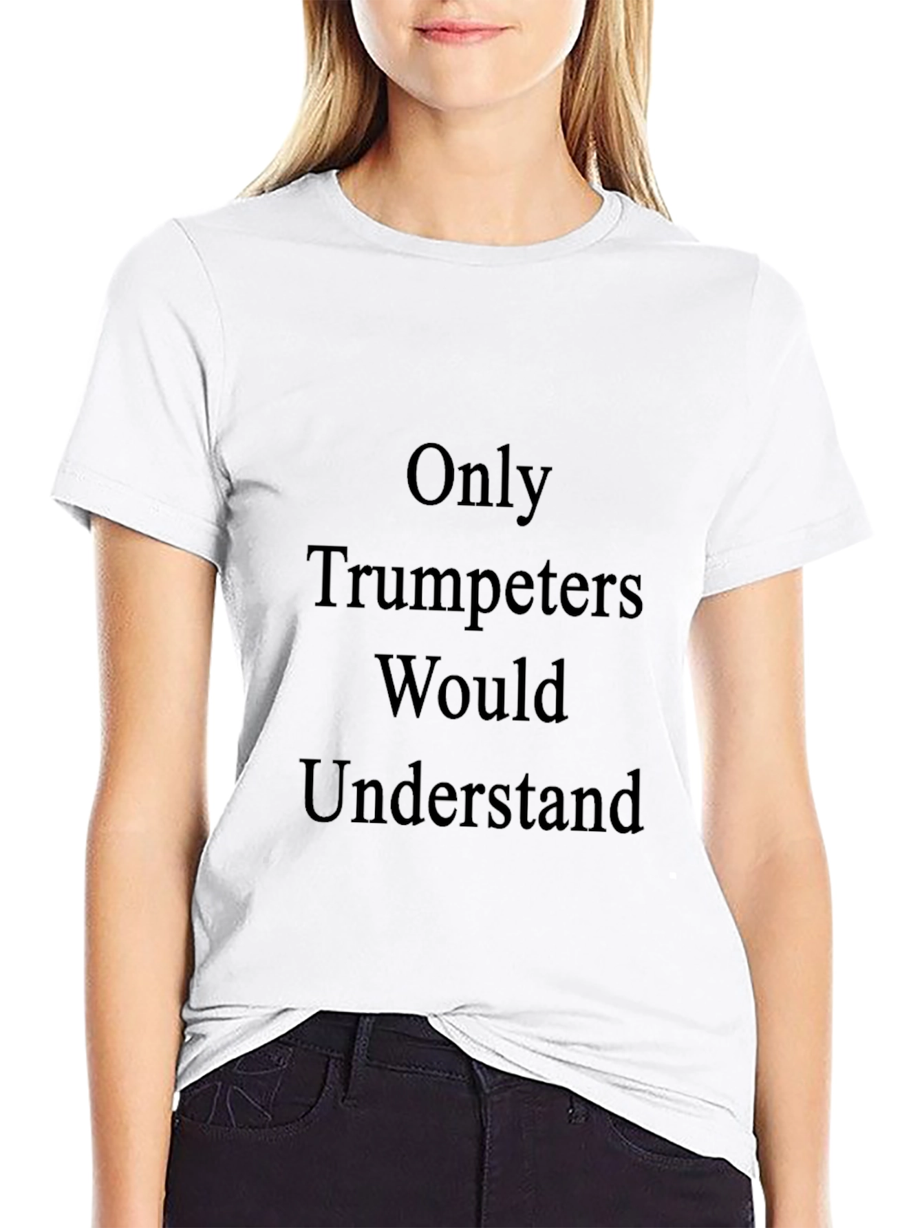 Trumpeter Humor T-Shirt - Musician Gift Tee