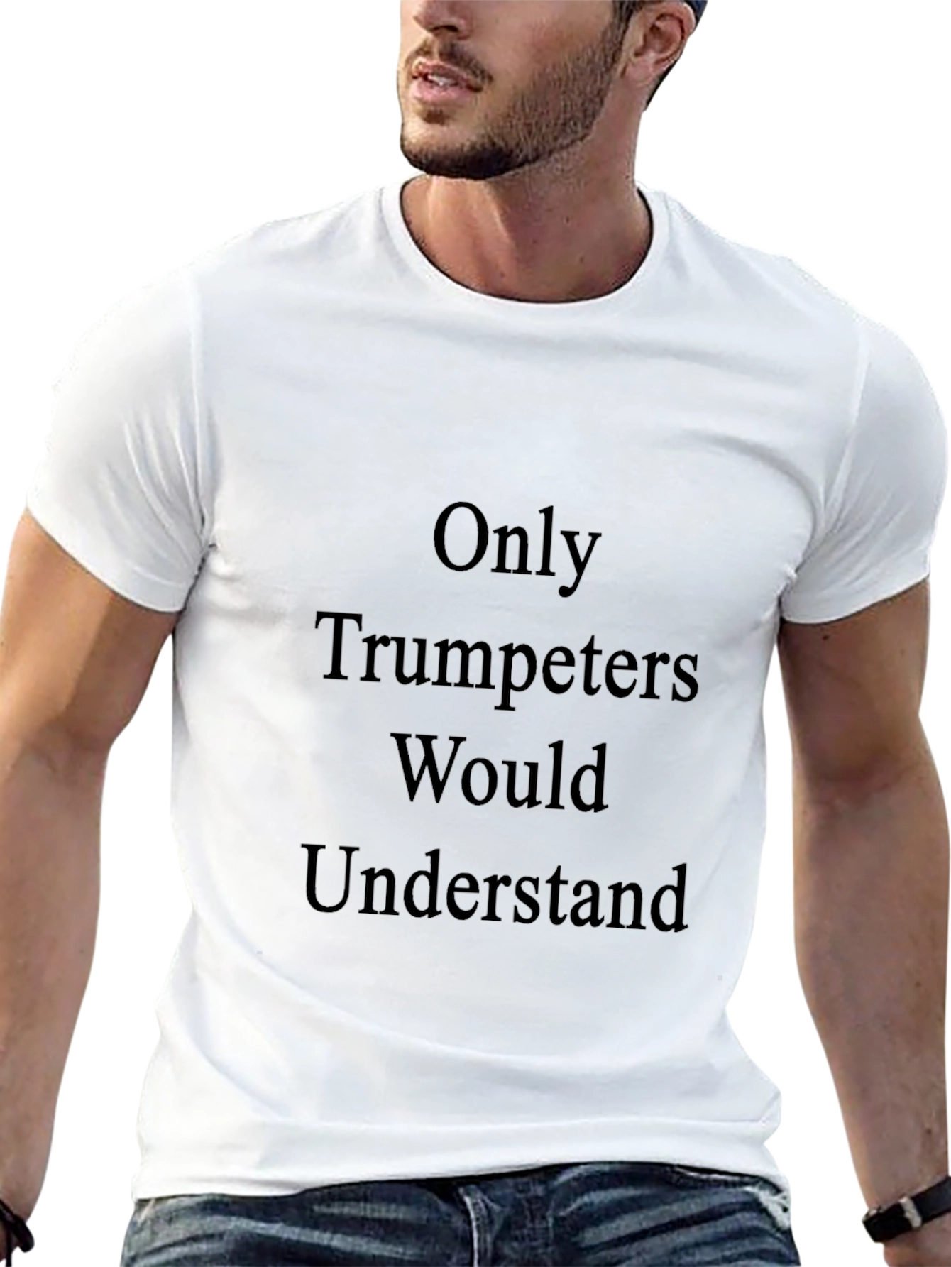 Trumpeter Humor T-Shirt - Musician Gift Tee