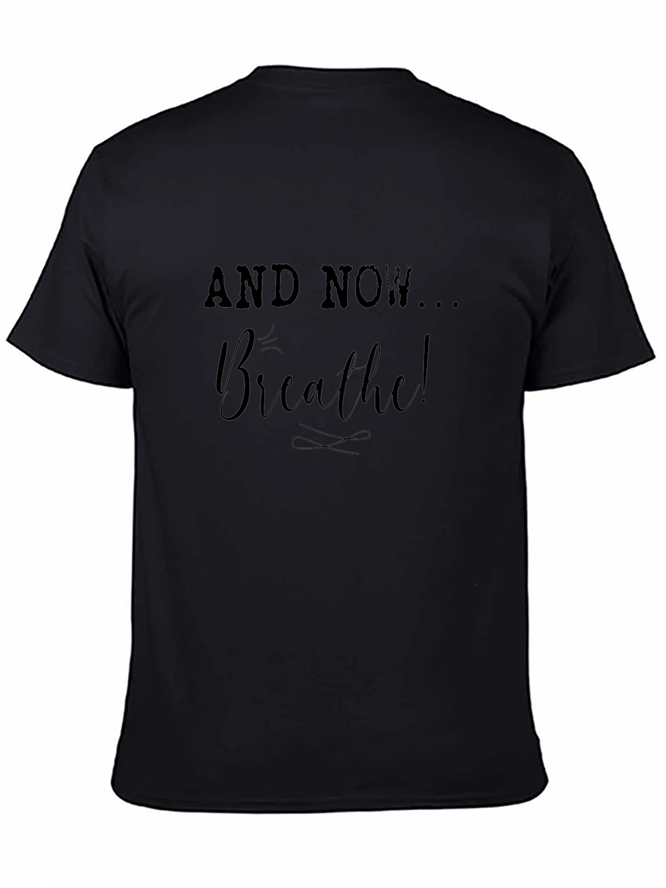 Breathe Graphic Tee - Relax and Rejuvenate!