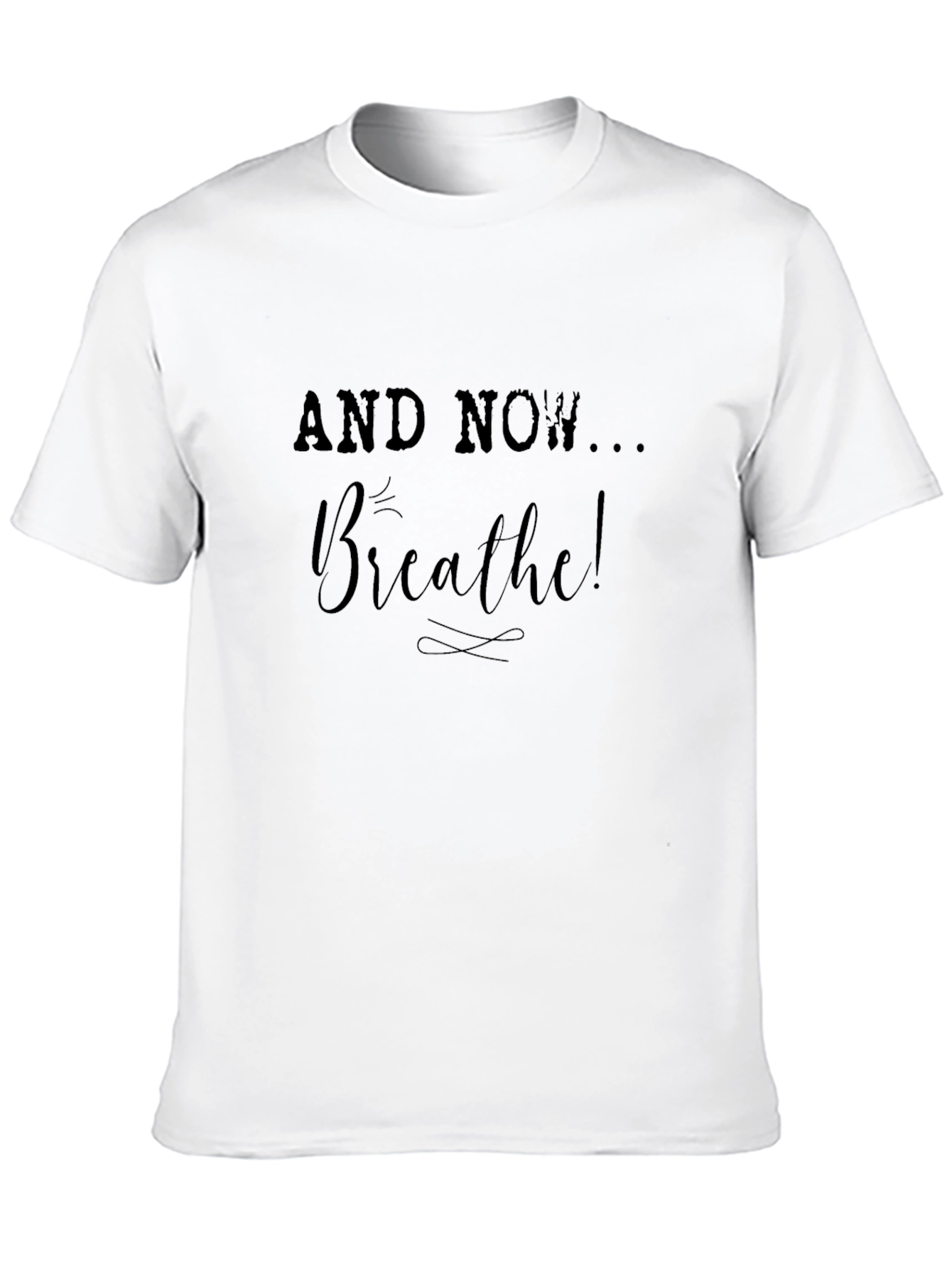 Breathe Graphic Tee - Relax and Rejuvenate!