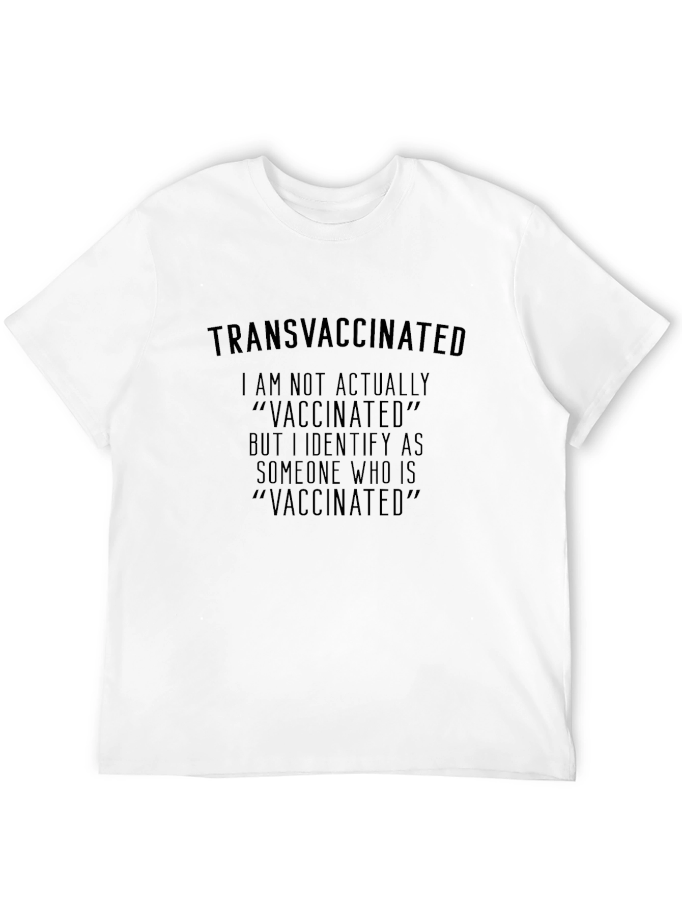 Transvaccinated T-Shirt - Funny Political Statement Tee