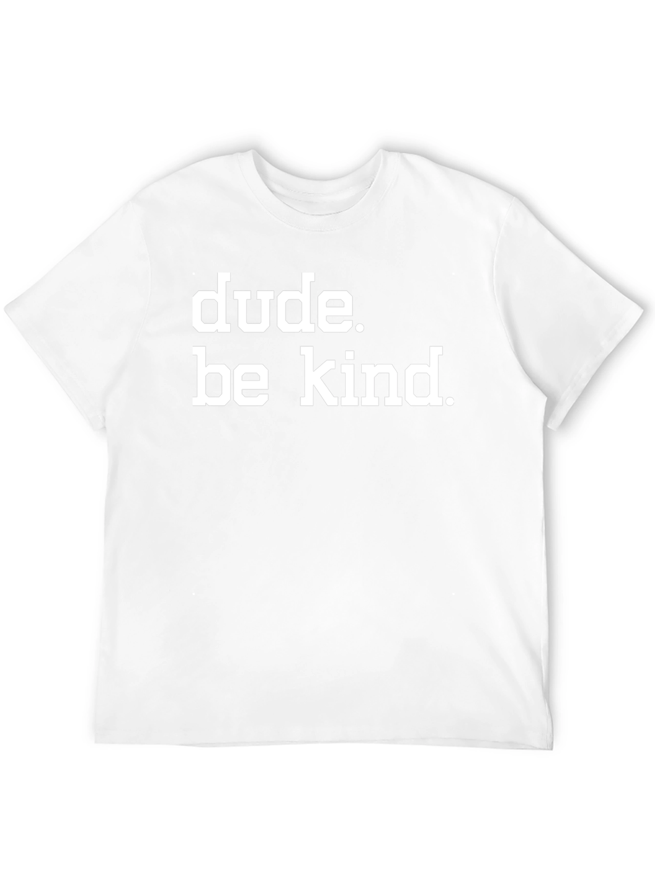 Dude. Be Kind. Graphic Tee - Black Cotton T-Shirt