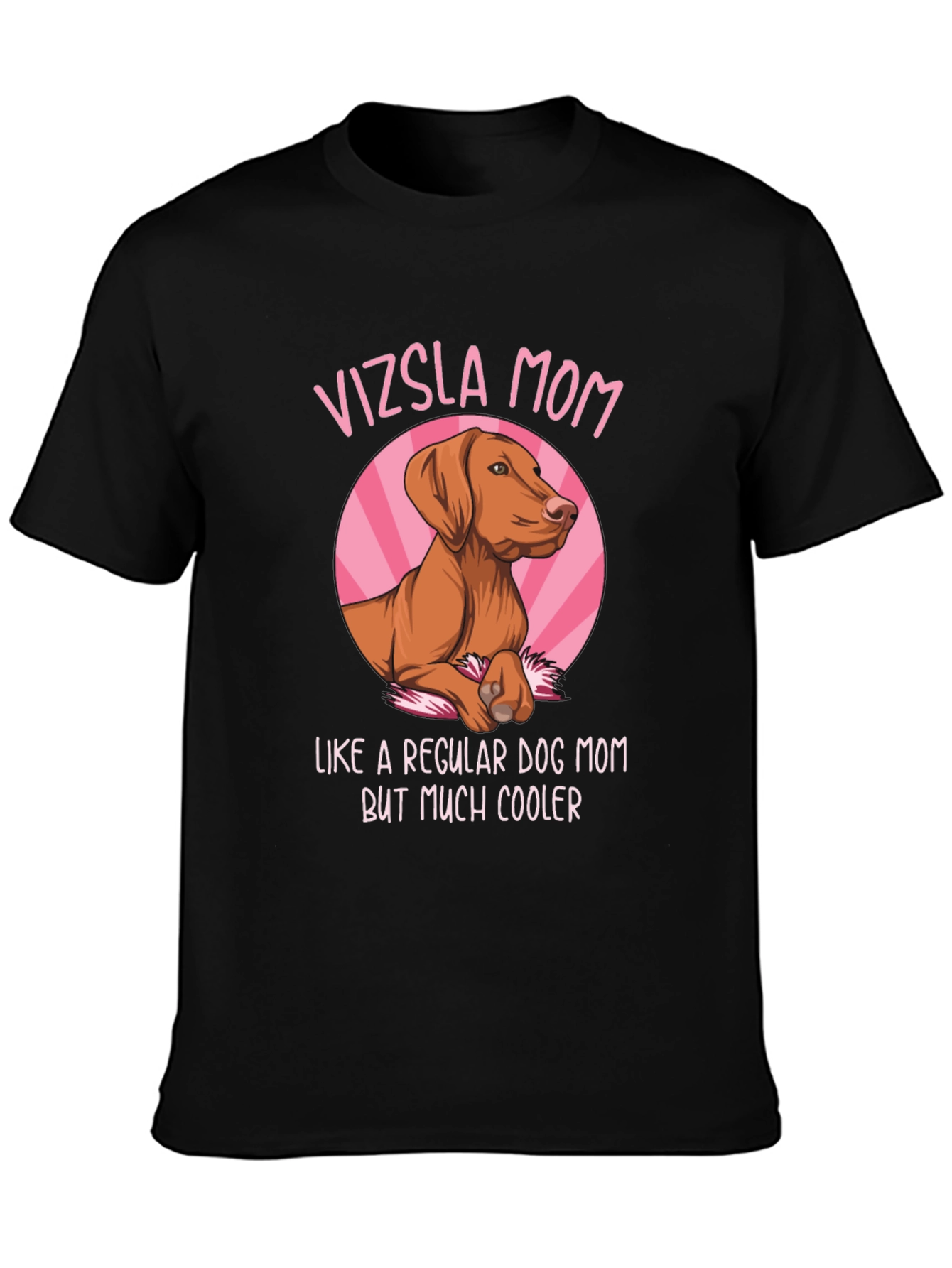 Vizsla Mom T-Shirt - Dog Lover Apparel