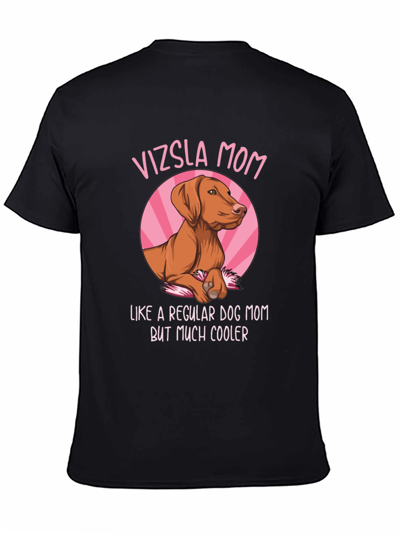 Vizsla Mom T-Shirt - Dog Lover Apparel