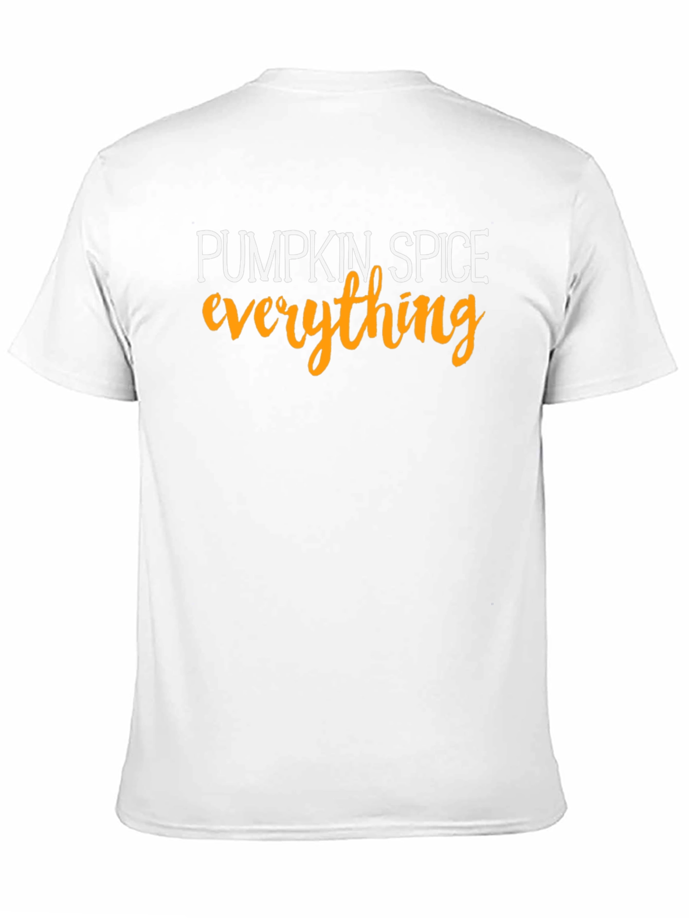 Pumpkin Spice Everything T-Shirt Fall Season Apparel
