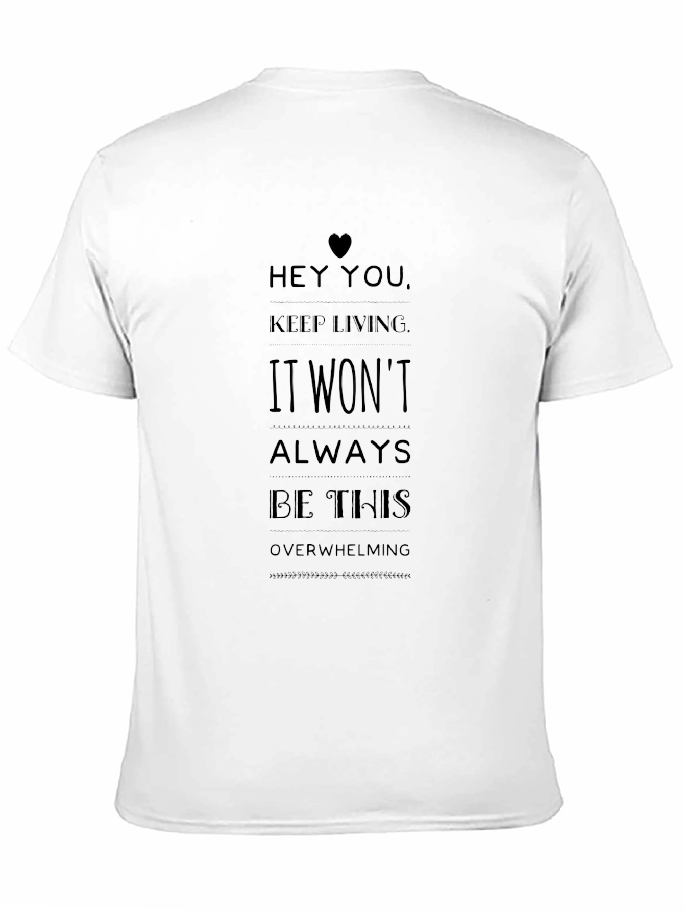 Inspirational Message Black T-Shirt - Keep Living