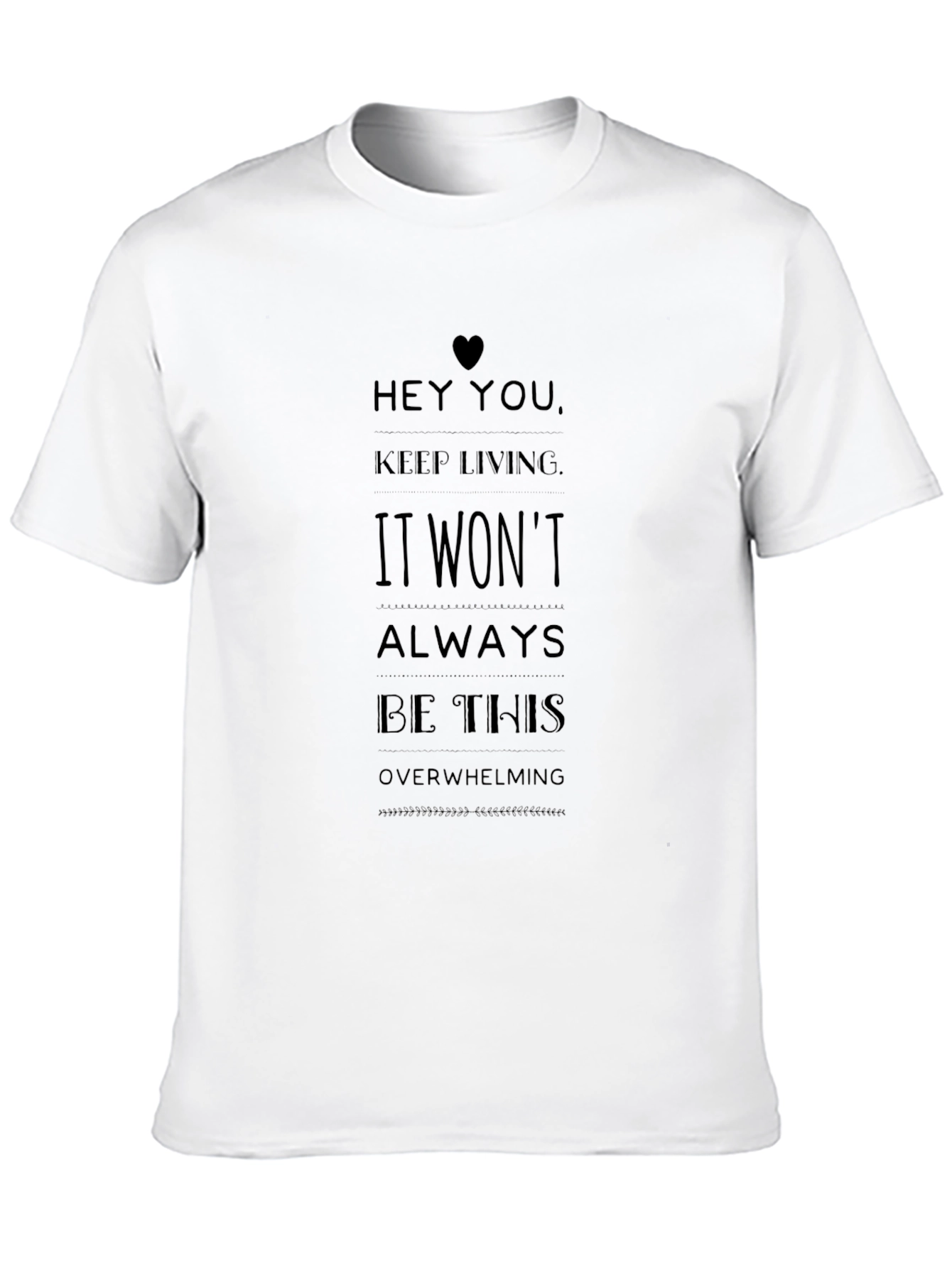 Inspirational Message Black T-Shirt - Keep Living