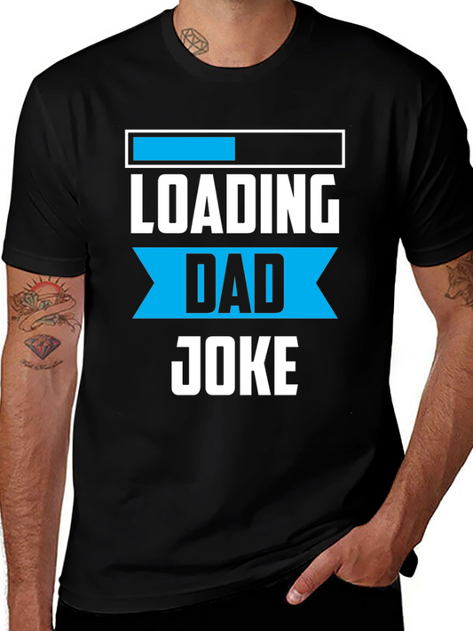 Loading Dad Joke Graphic Tee - Funny Fathers Day Shirt