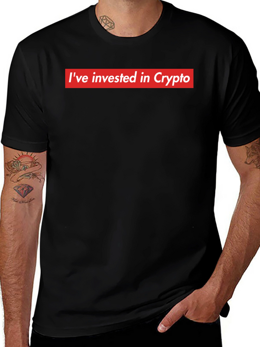 Ive Invested in Crypto - Black T-Shirt